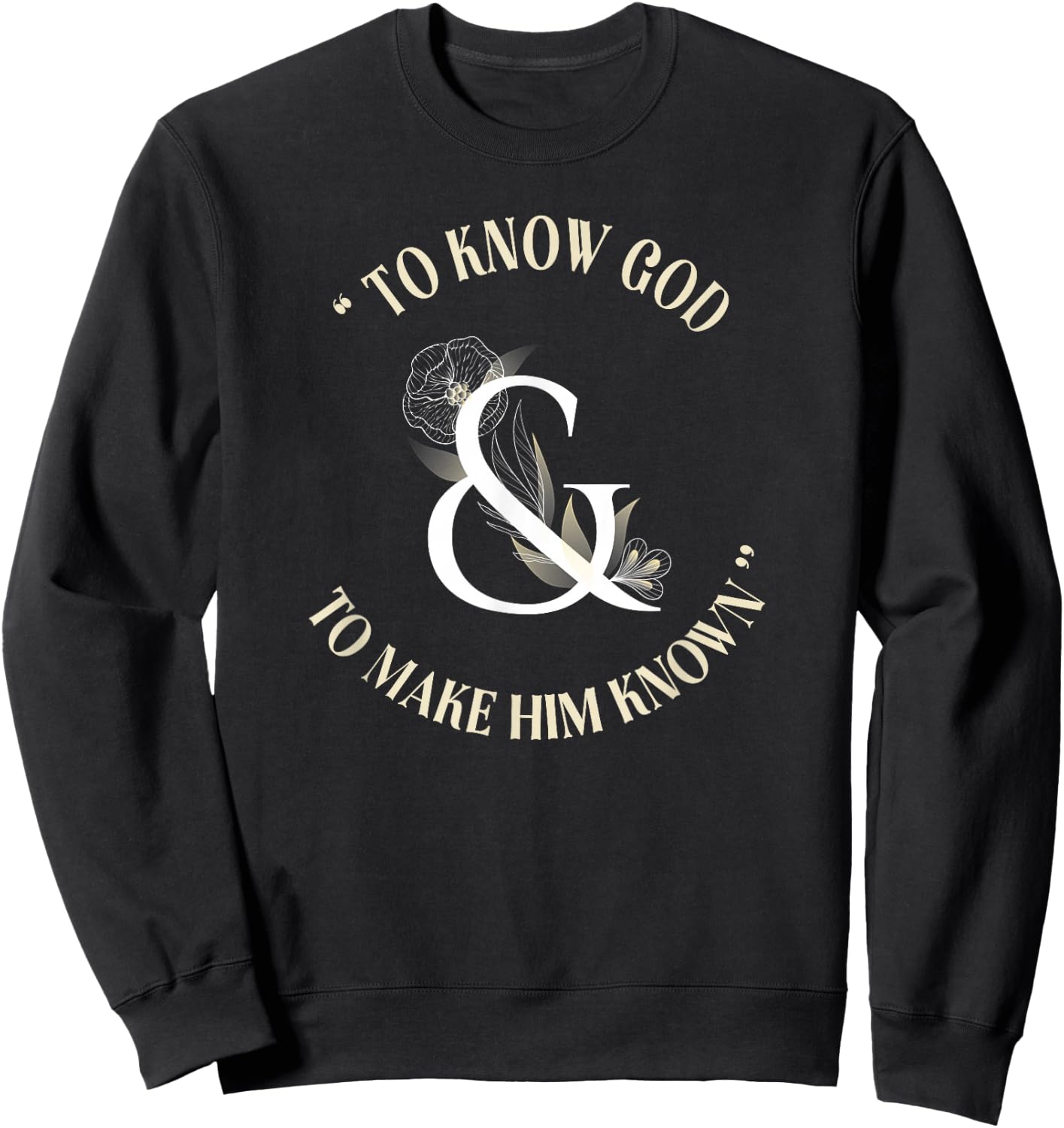 To Know God and make him known CC tutor Sweatshirt - Sweatshirt | Black