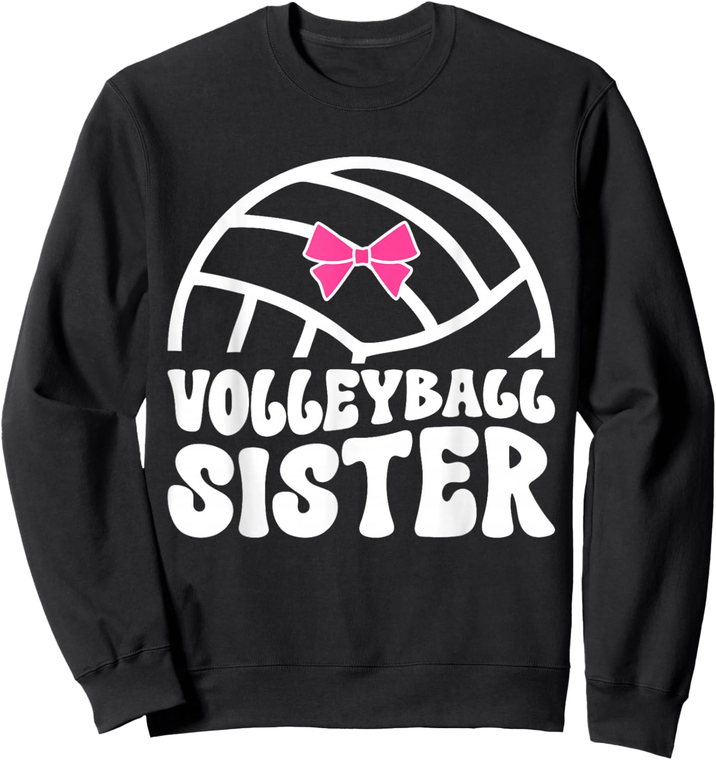 Volleyball Sister Of A Volleyball Player Sister Sweatshirt - Sweatshirt | Black