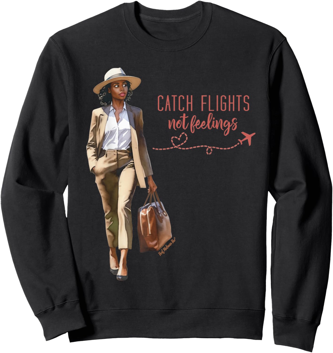 Catch Flights Not Feelings Black Woman Sophisticated Travel Sweatshirt - Sweatshirt | Black