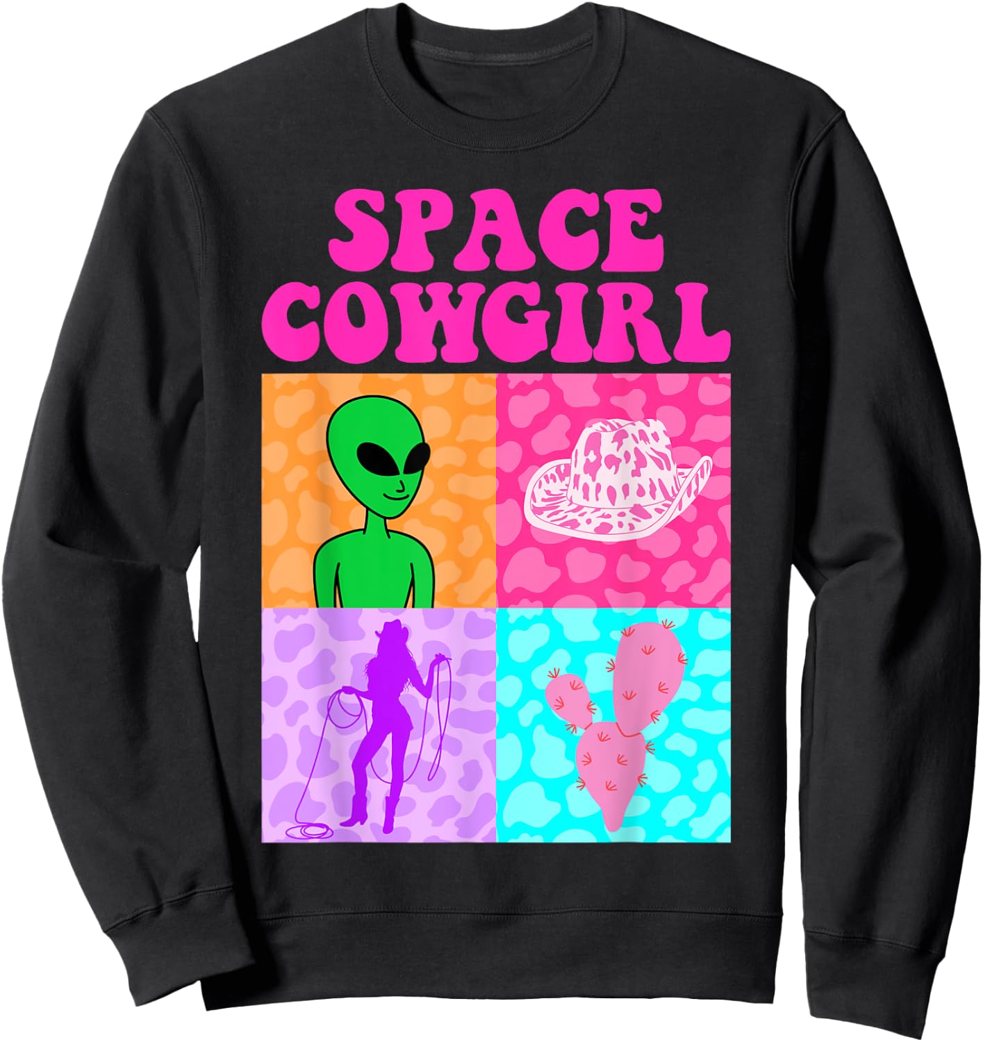 Space Cowgirl Alien Bachelorette Party Girls Rodeo Aesthetic Sweatshirt - Sweatshirt | Black