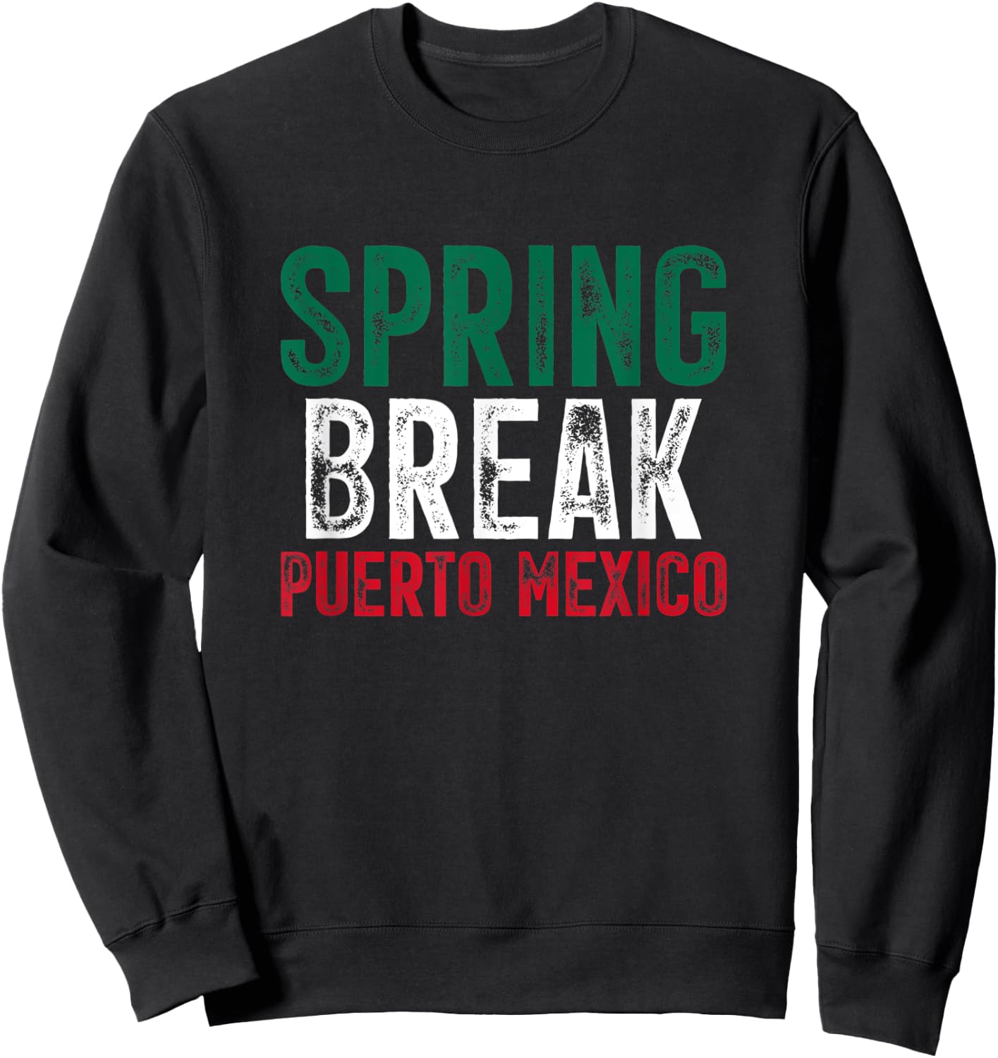 Spring Break Puerto Mexico Mexican Beach Summer Vacation Sweatshirt - Sweatshirt | Black