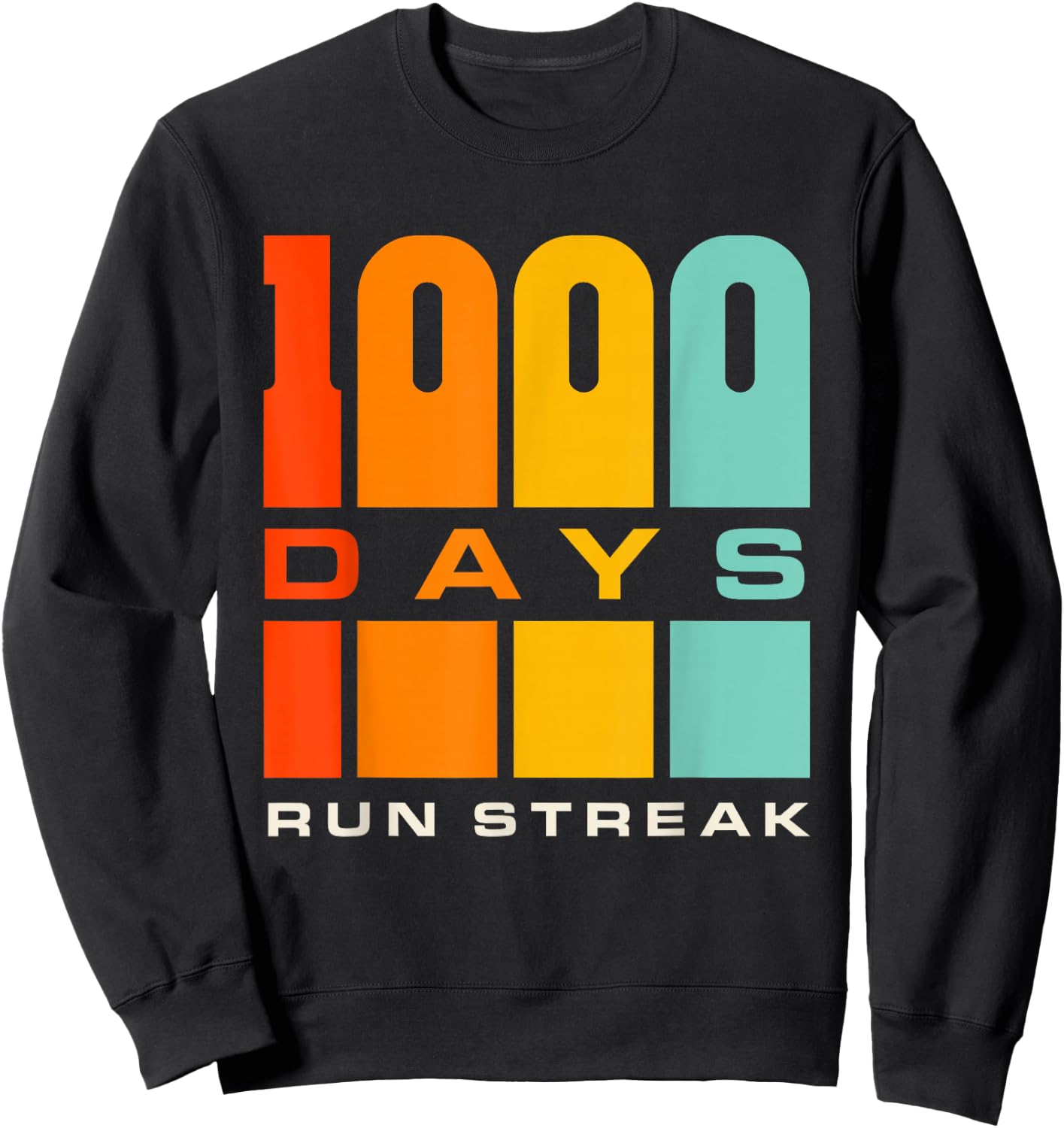 Run Streak Run Streaker 1,000 Days of Running Comma Day Sweatshirt - Sweatshirt | Black