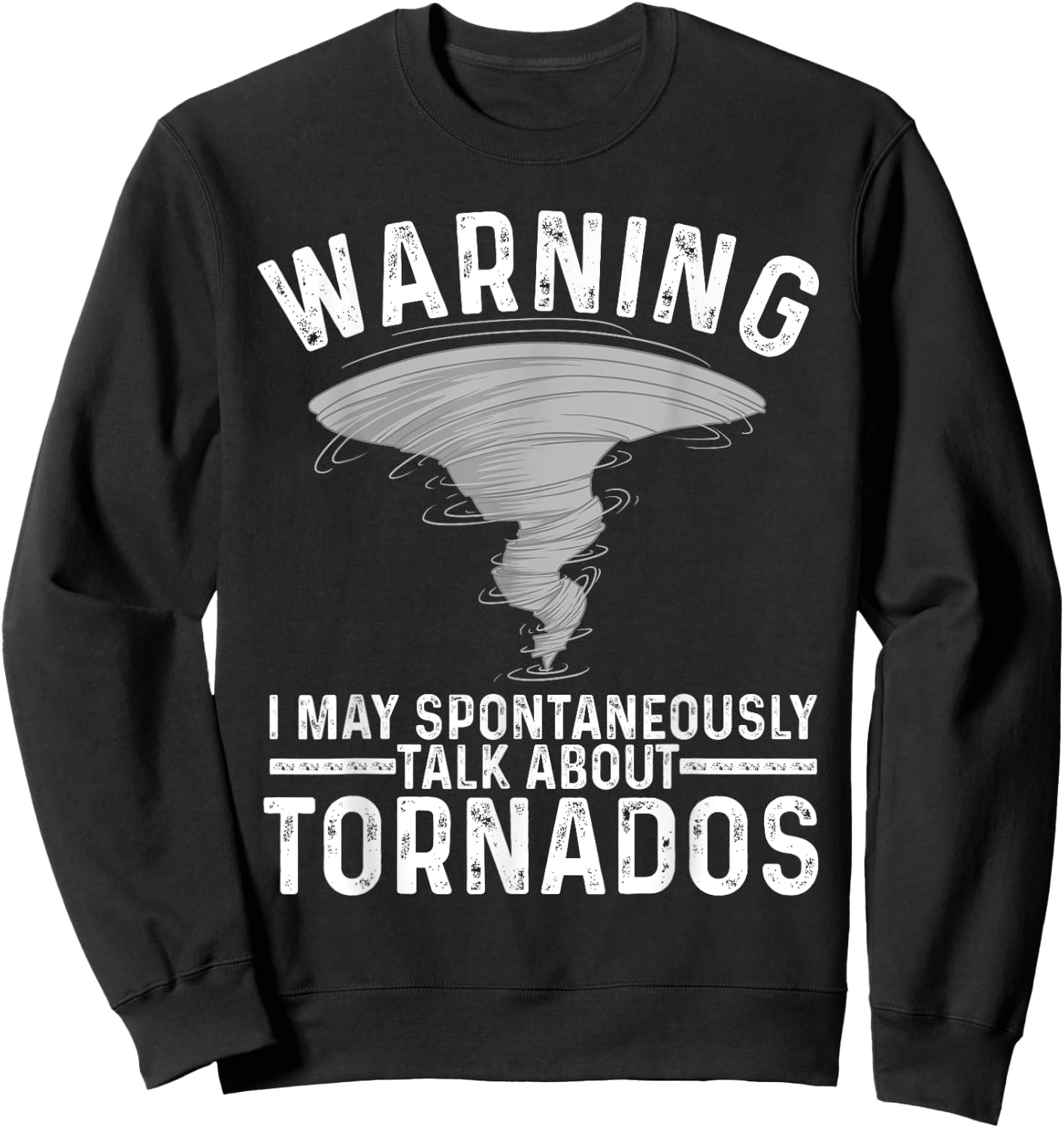 Funny Tornado Designs Women Meteorology Storm Lovers Sweatshirt - Sweatshirt | Black