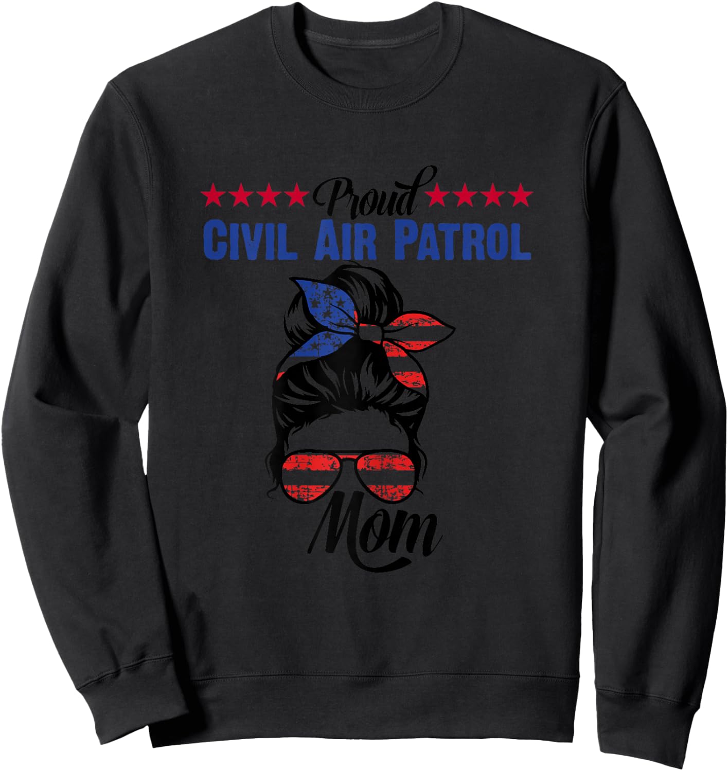 Proud Civil Air Patrol Moms Apparel for Cadets Mother Sweatshirt - Sweatshirt | Black