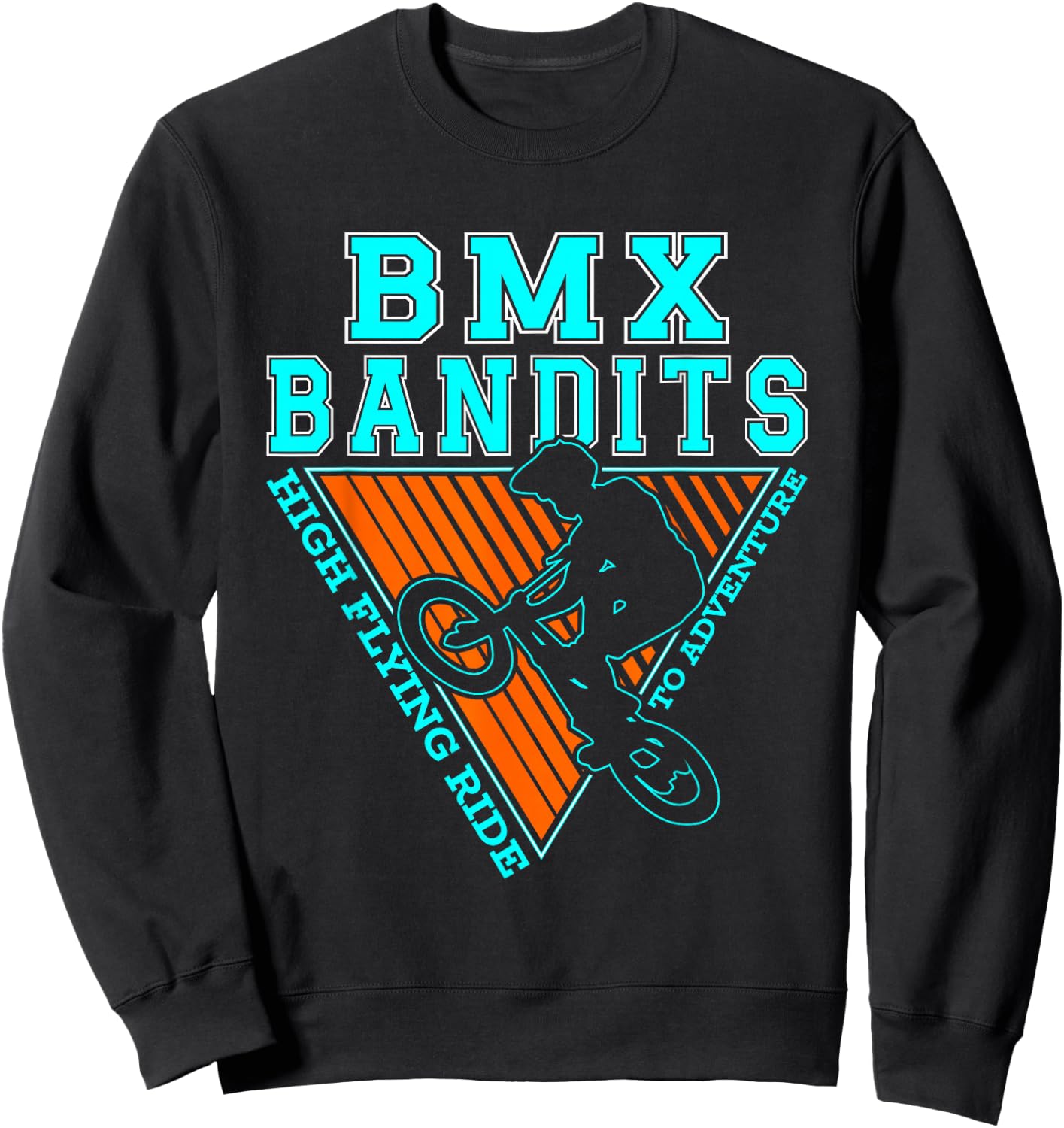 BMX Bandits High Flying Ride To Adventure | Cycling Cyclist Sweatshirt - Sweatshirt | Black
