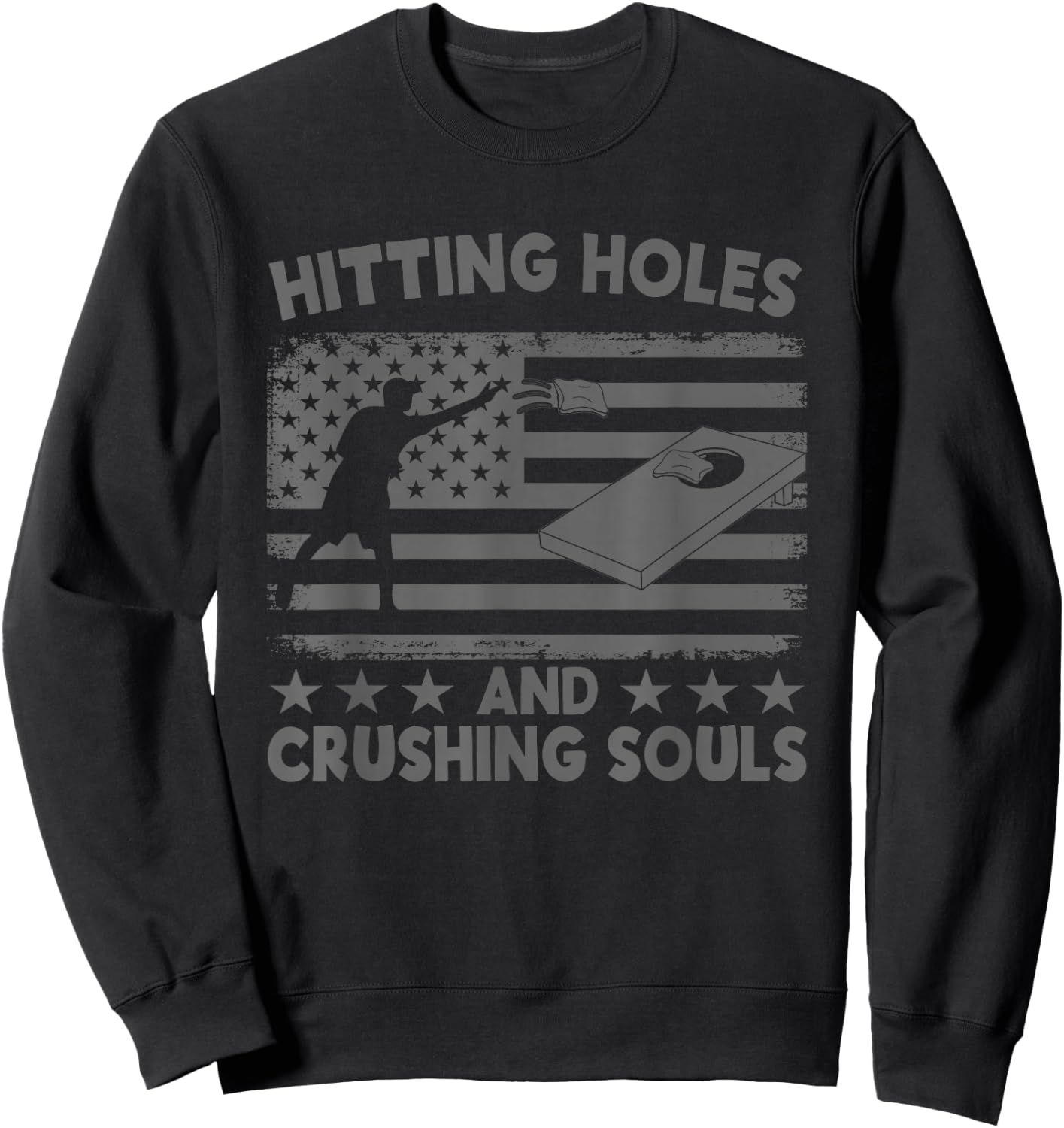 Hitting Cornholes and Crushing Souls Funny Cornhole Team Sweatshirt - Sweatshirt | Black