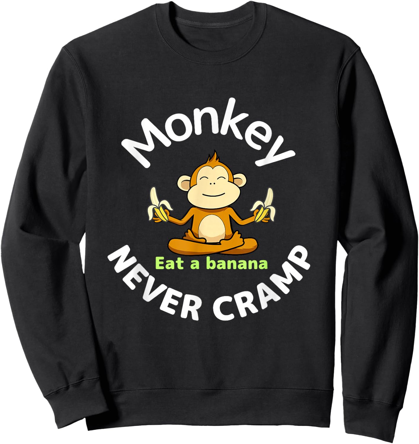 Monkey never cramp Eat a banana Sweatshirt - Sweatshirt | Black