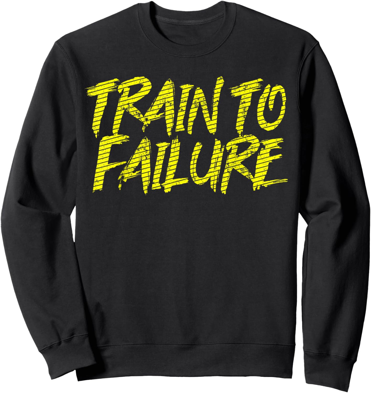 Train To Failure A GYM Soul Said Weight Repeating Exercise Sweatshirt - Sweatshirt | Black