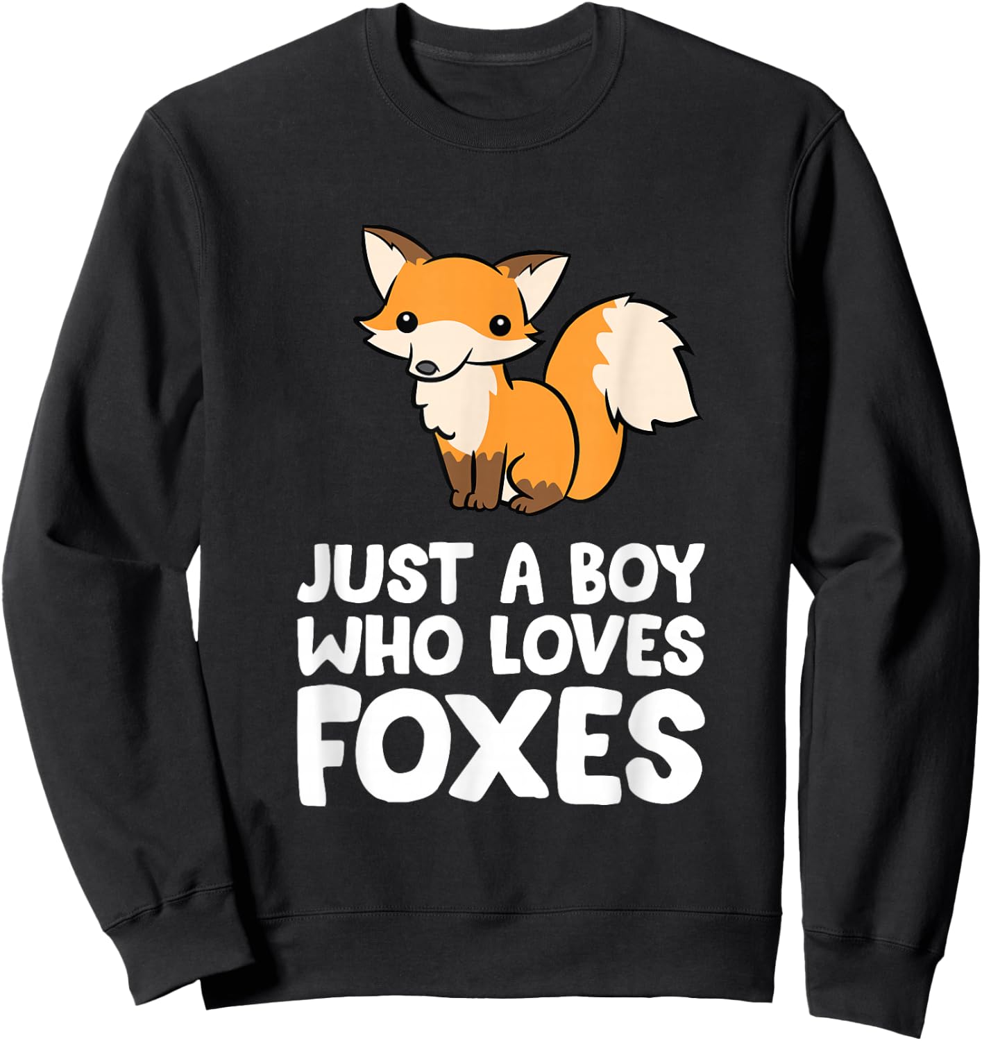 Just a Boy Who Loves Foxes Sweatshirt - Sweatshirt | Black