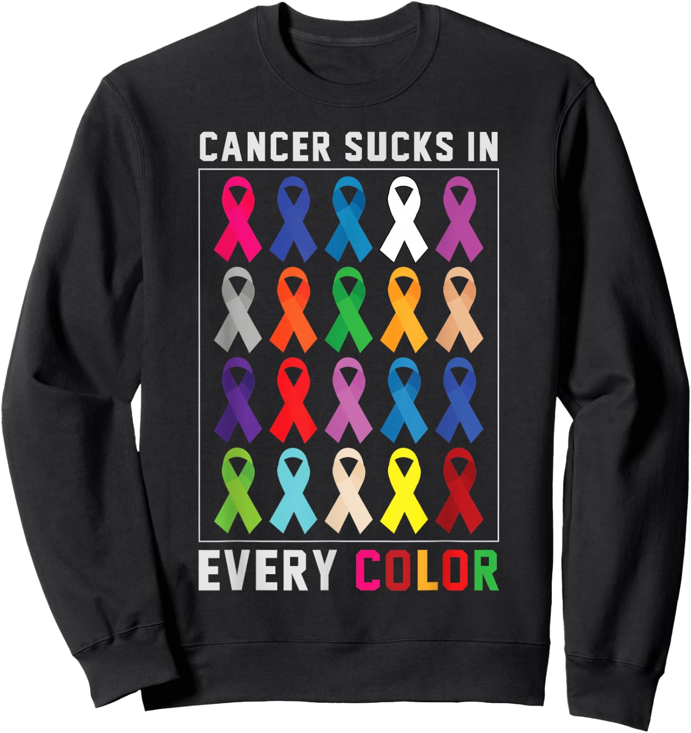 Cancer Sucks In Every Color Fighter | Funk Cancer Sweatshirt - Sweatshirt | Black