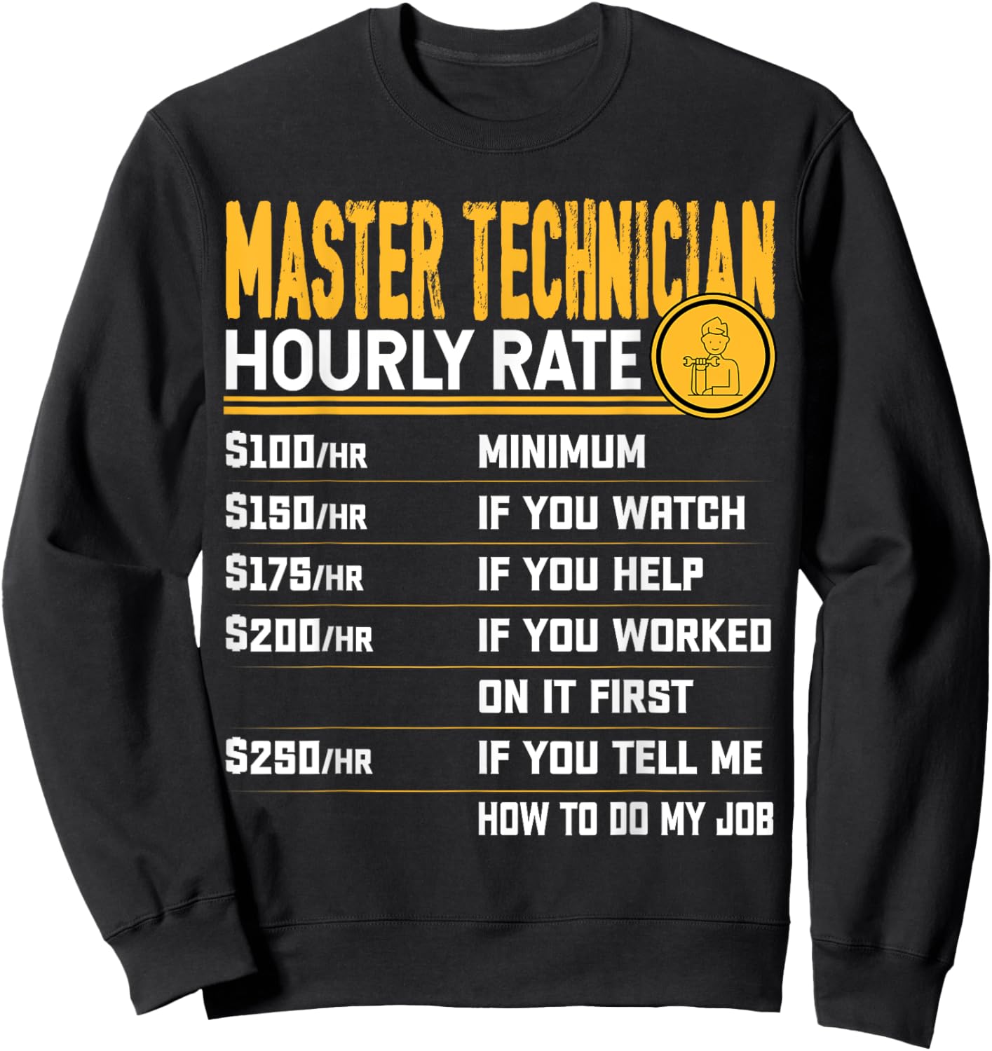 Master Technician Hourly Rate Master Engineer Mechanic Sweatshirt - Sweatshirt | Black