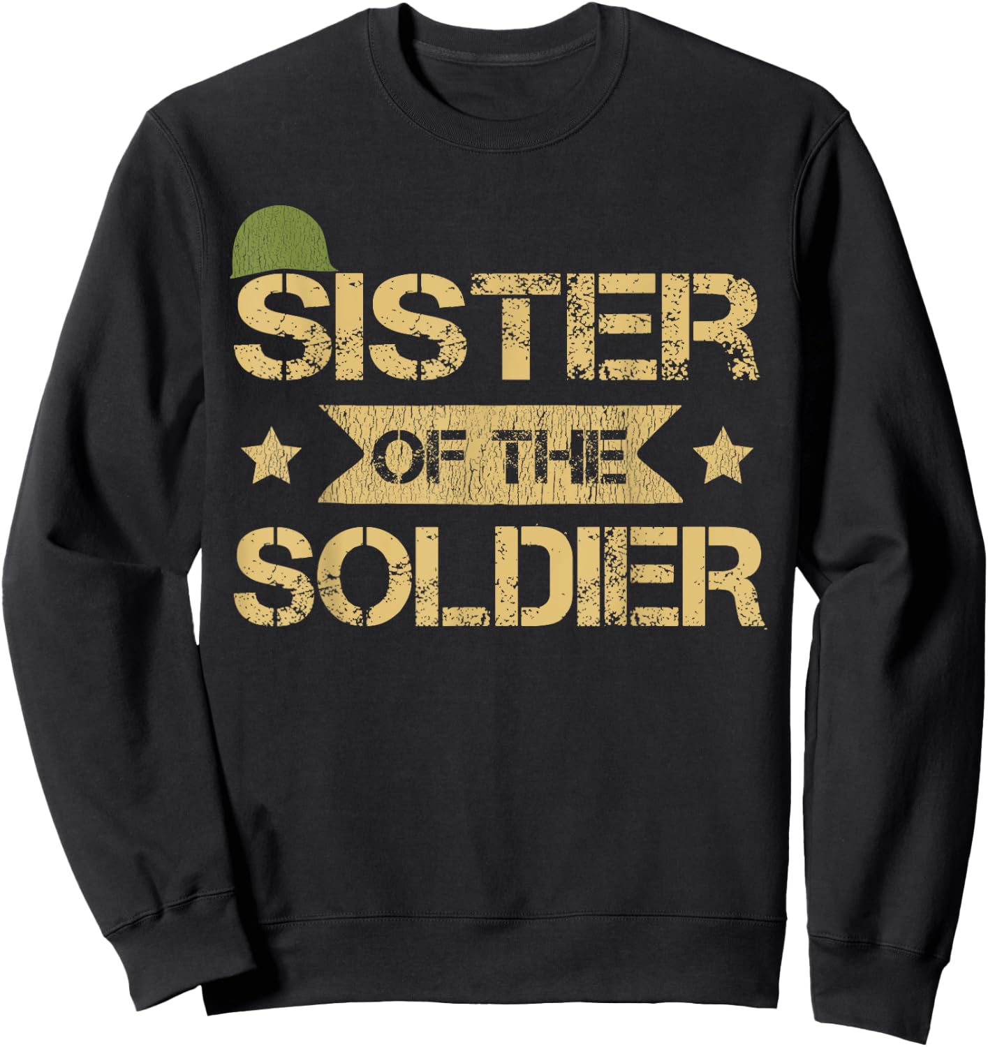 Sister Of The Soldier Matching Family Army Birthday Party Sweatshirt - Sweatshirt | Black