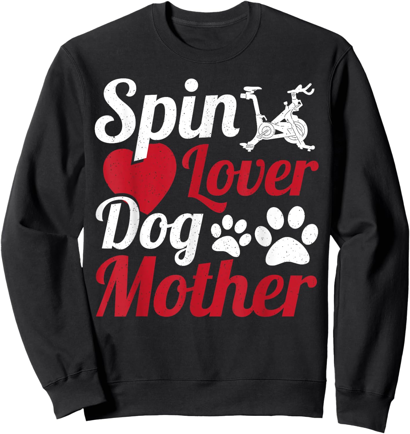 Spin Lover Dog Mother Cycle Spinning Class Sweatshirt - Sweatshirt | Black