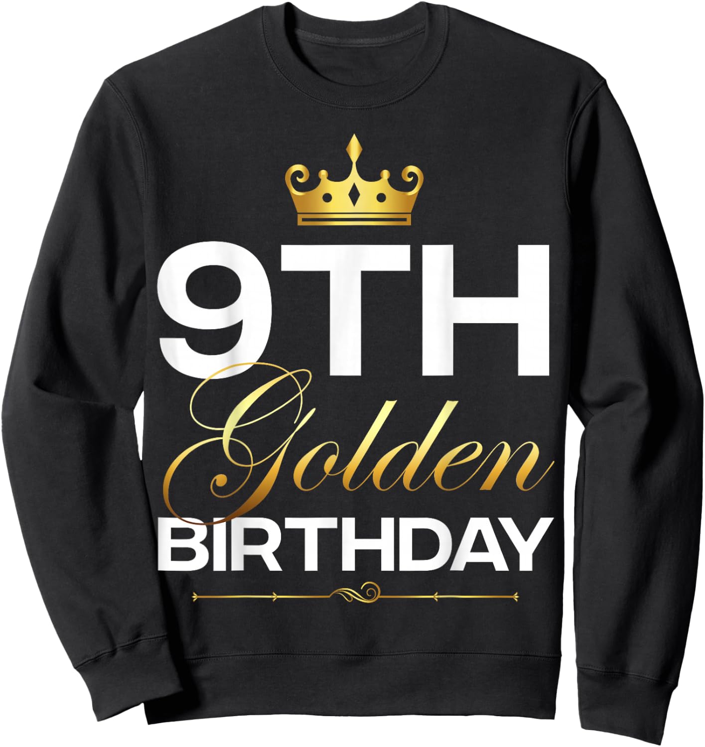 9th B-Day Golden Birthday Age Crown 9 Year Old Birthday Sweatshirt - Sweatshirt | Black