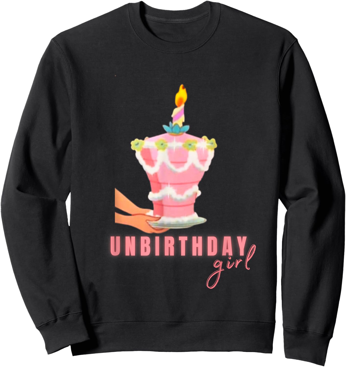 Birthday Girl Unbirthday Novelty Gift Girls Mothers Sweatshirt - Sweatshirt | Black