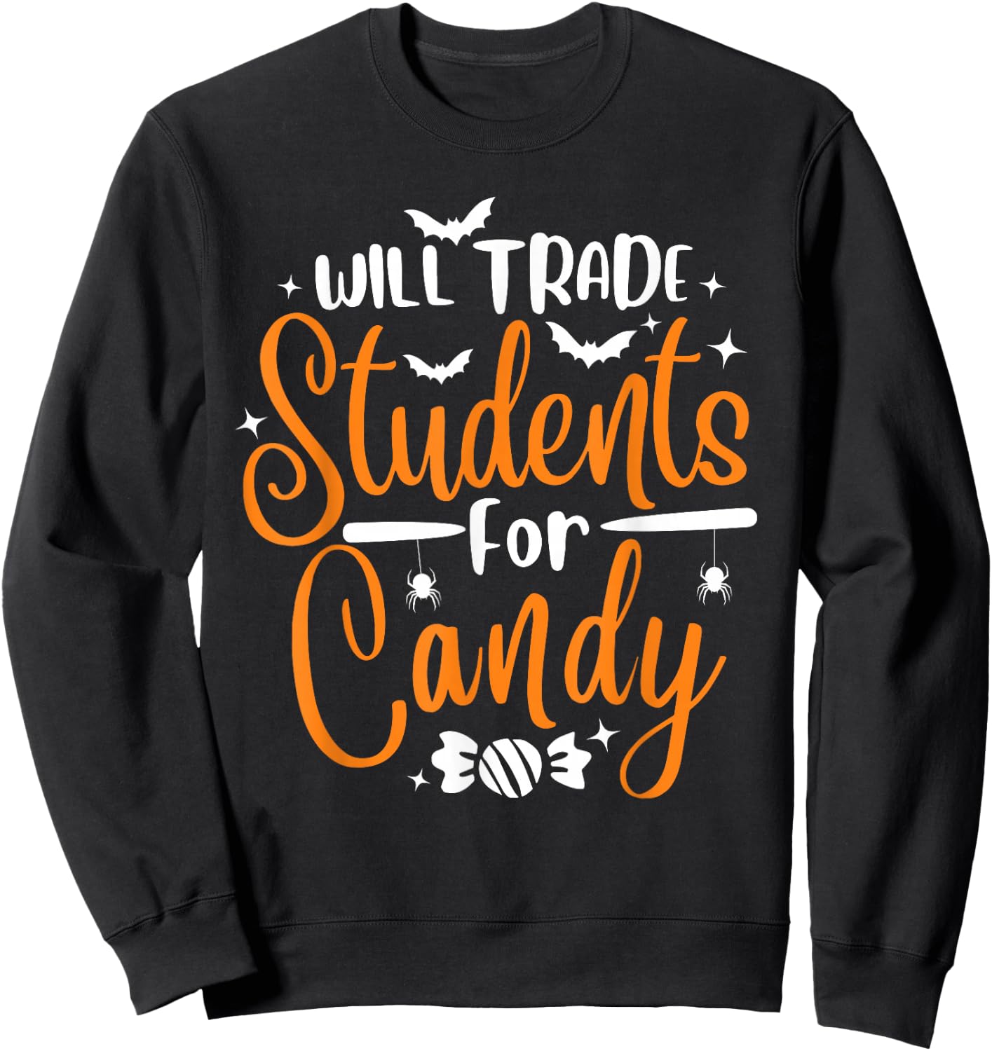 Will Trade Students For Candy Halloween Costume Teacher Sweatshirt - Sweatshirt | Black