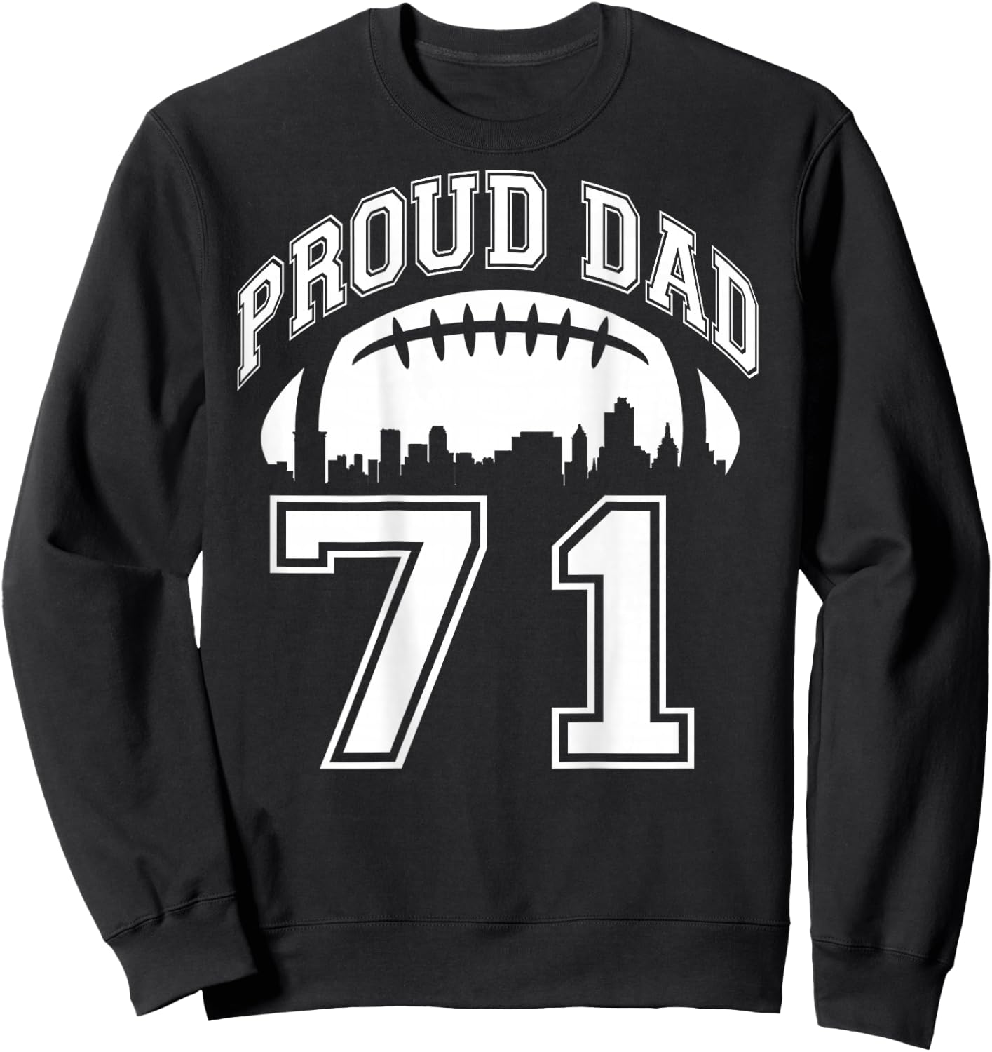 Custom Proud Football Dad Number 71 Personalized Sweatshirt - Sweatshirt | Black