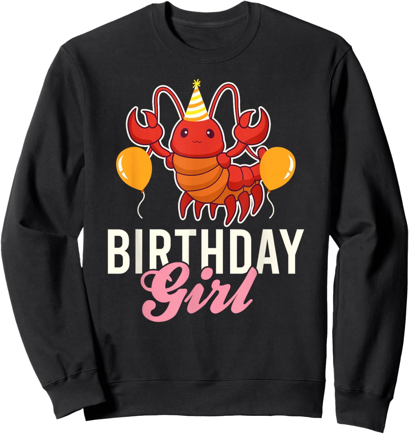 Cute Lobster Birthday Girl Sweatshirt - Sweatshirt | Black