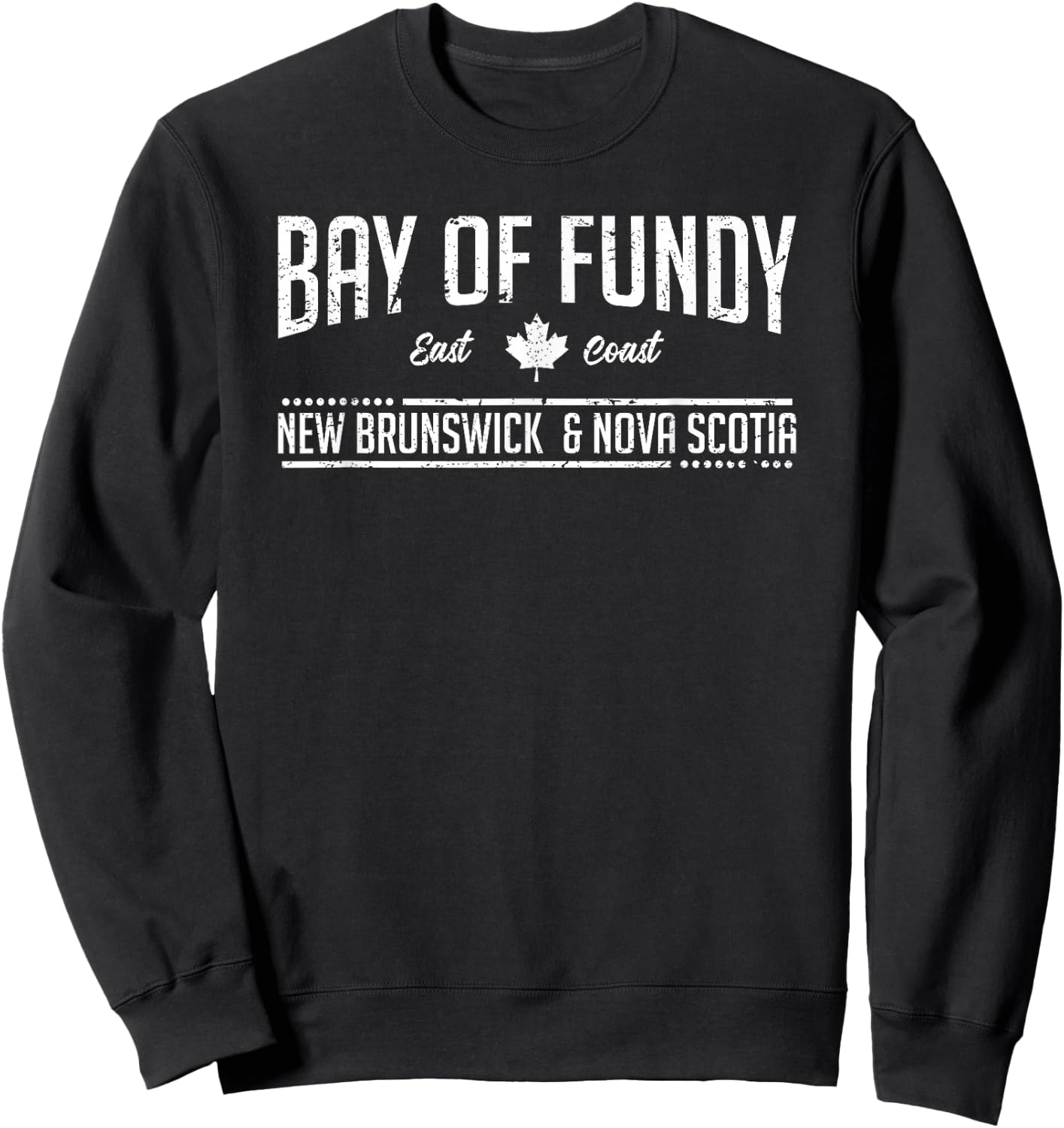 Bay of Fundy New Brunswick Nova Scotia East Coast Canada Sweatshirt - Sweatshirt | Black
