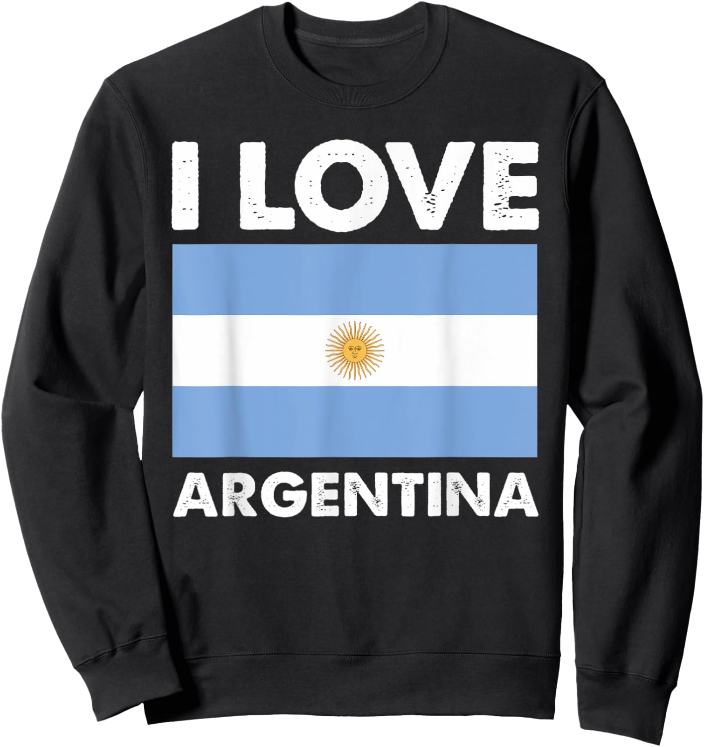 I Love Argentina I Heart Argentina Family Travel Argentina Sweatshirt - Sweatshirt | Black