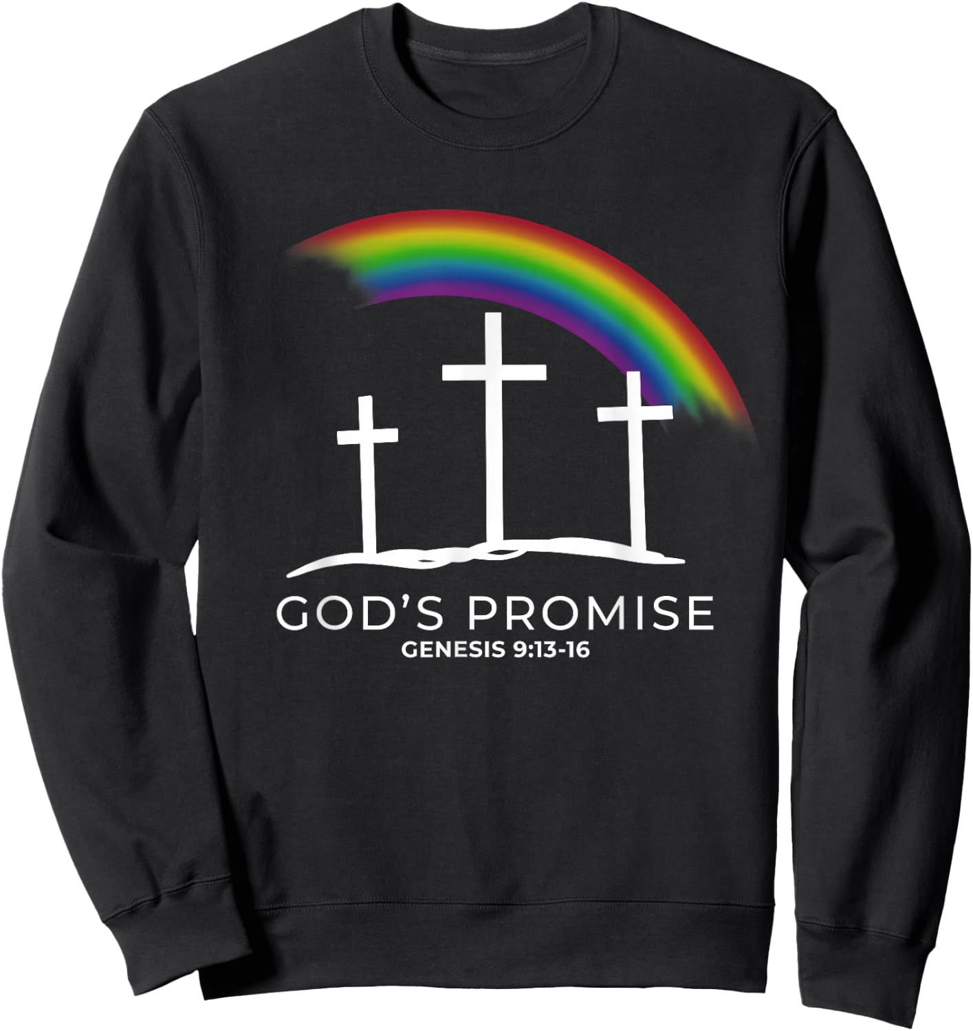 Funny Rainbow Christ Cross - Christian Quote God's Promise Sweatshirt - Sweatshirt | Black
