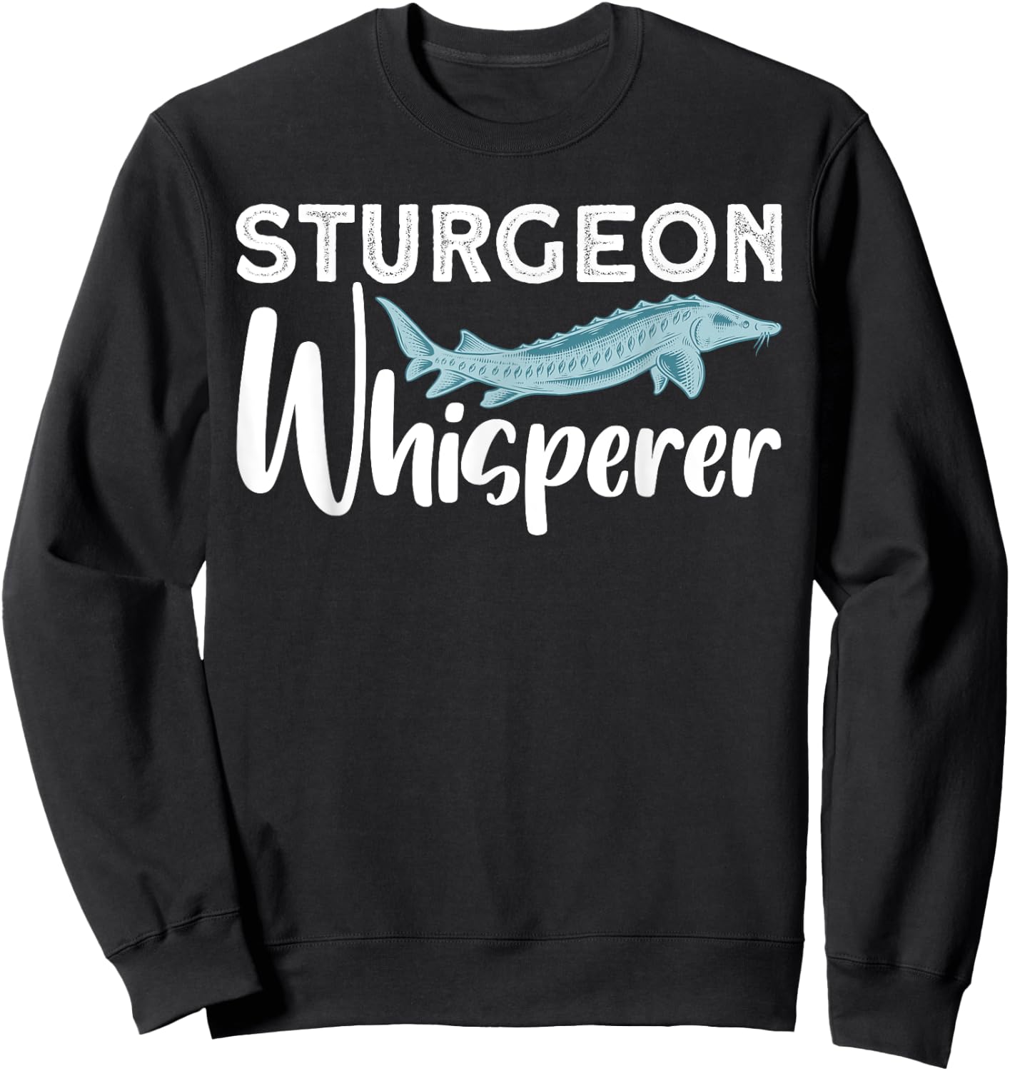 Funny Fishing Design Women Sturgeon Fishing Lovers Sweatshirt - Sweatshirt | Black