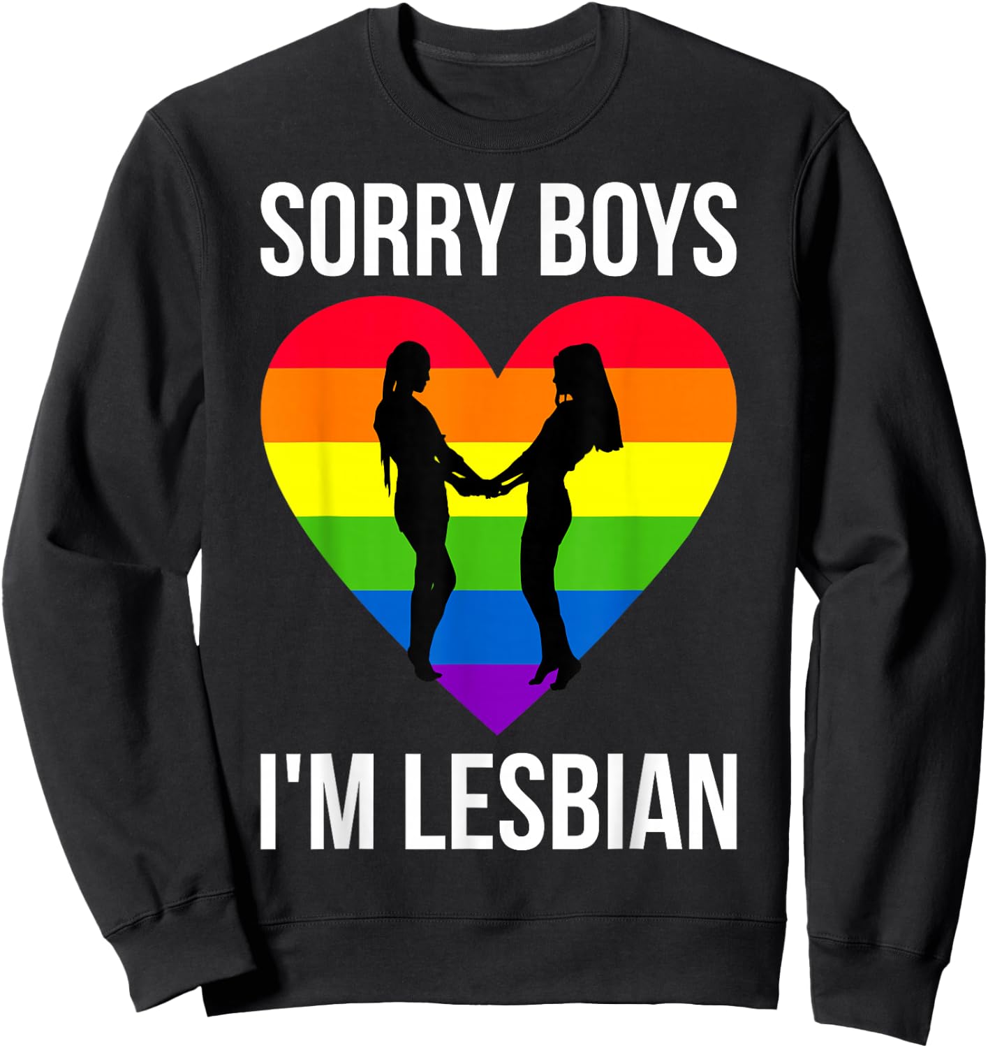 Sorry Boys Im Lesbian Sweatshirt - Sweatshirt | Black