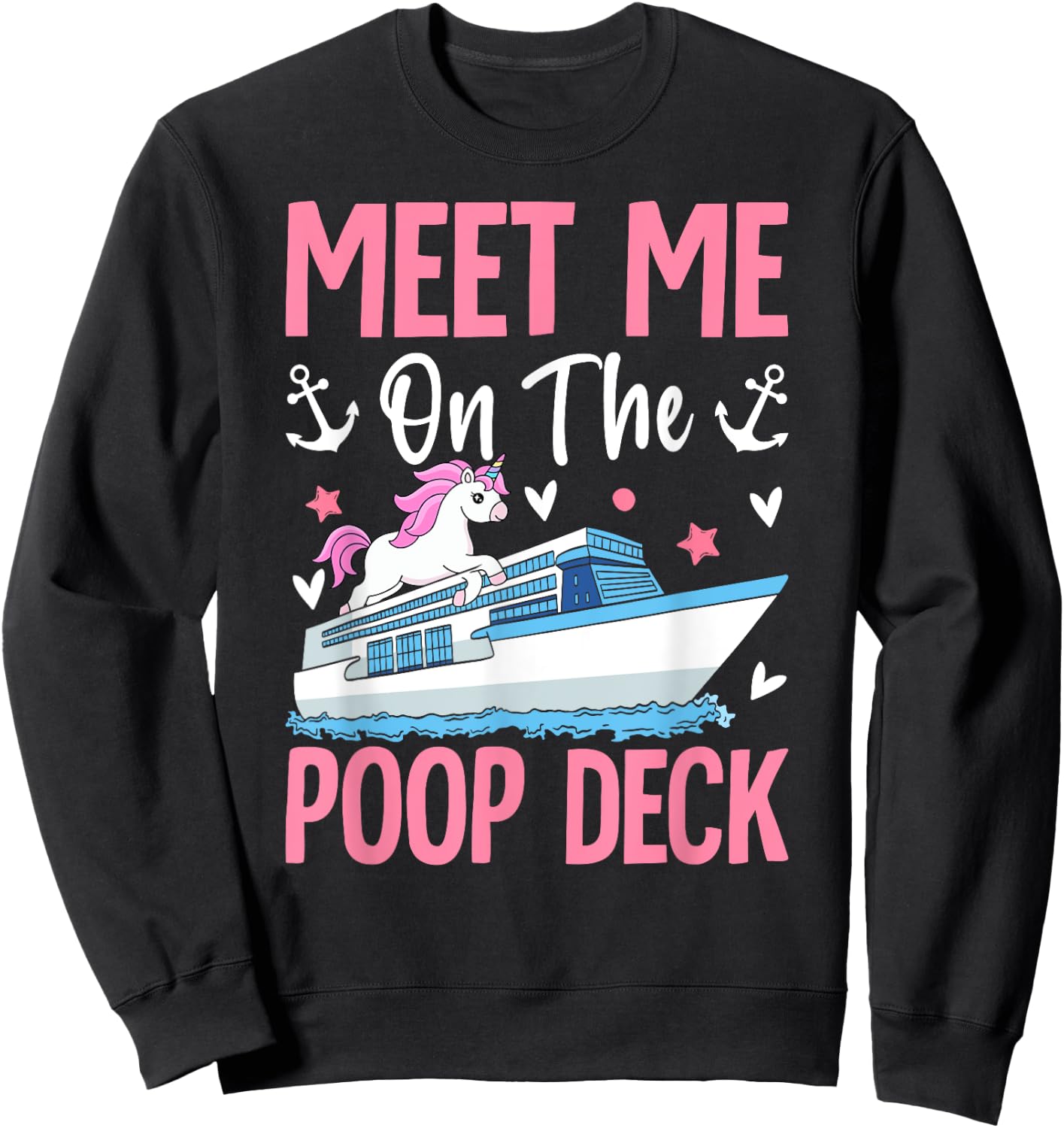 Funny Cruise Vacation Cruising Girl Meet Me On The Poop Deck Sweatshirt - Sweatshirt | Black