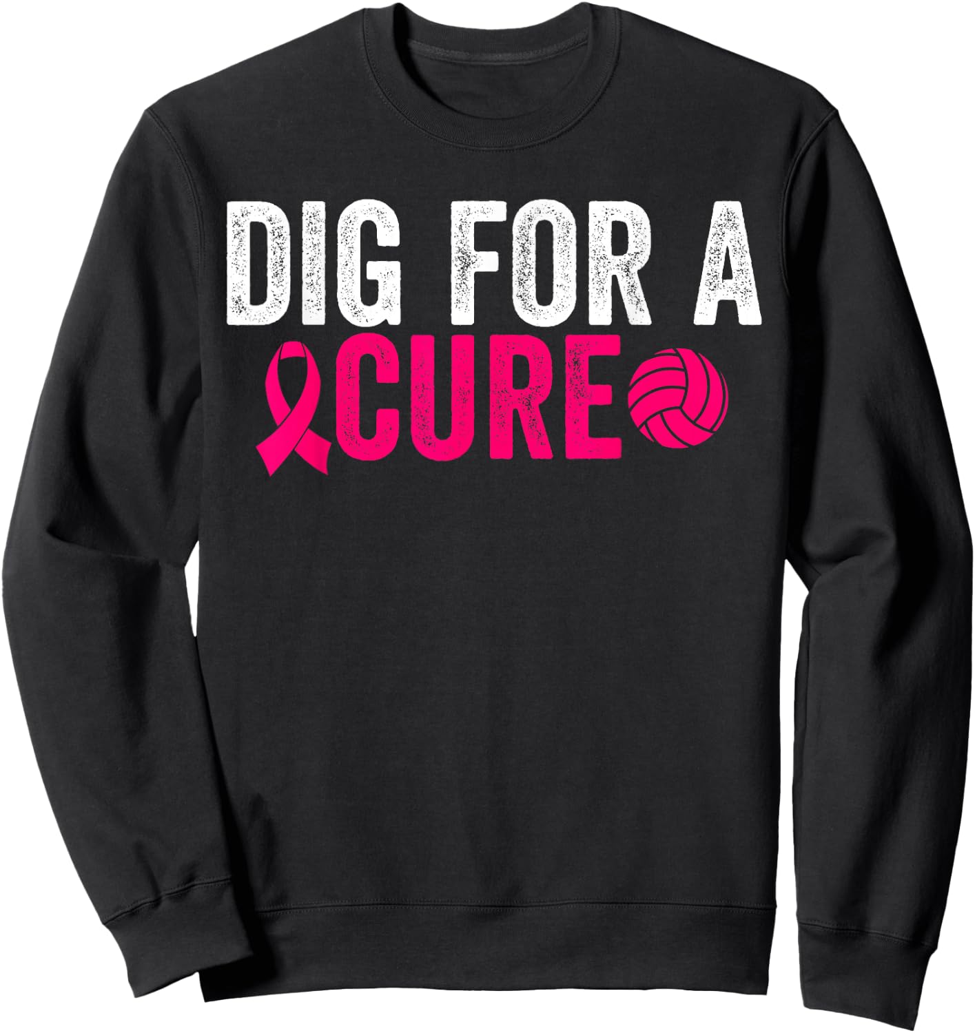 Dig For A Cure Breast Cancer Awareness Volleyball Pink Sweatshirt - Sweatshirt | Black