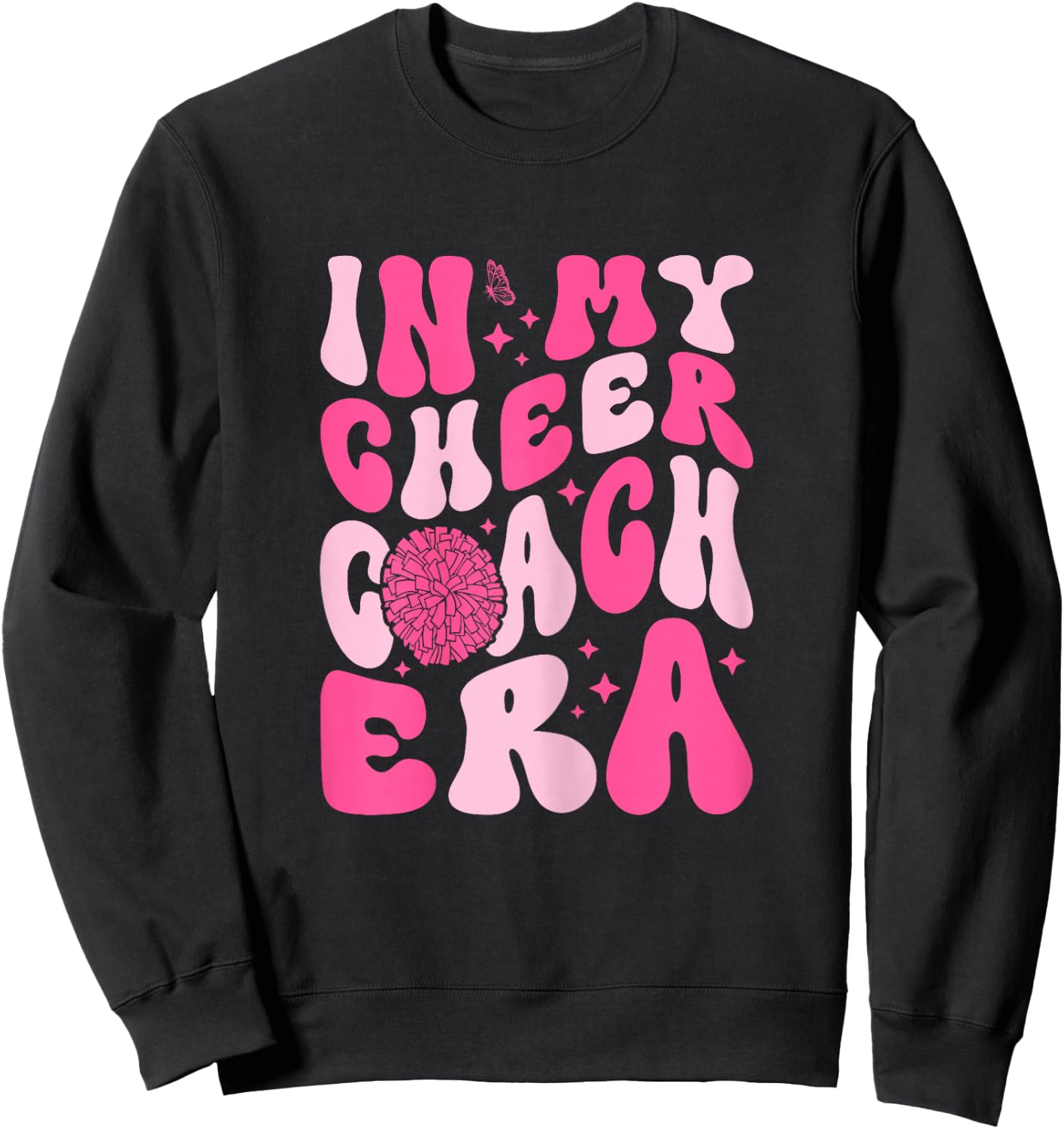 In My Cheer Coach Era Cheerleading Cheerleader Coach Sweatshirt - Sweatshirt | Black