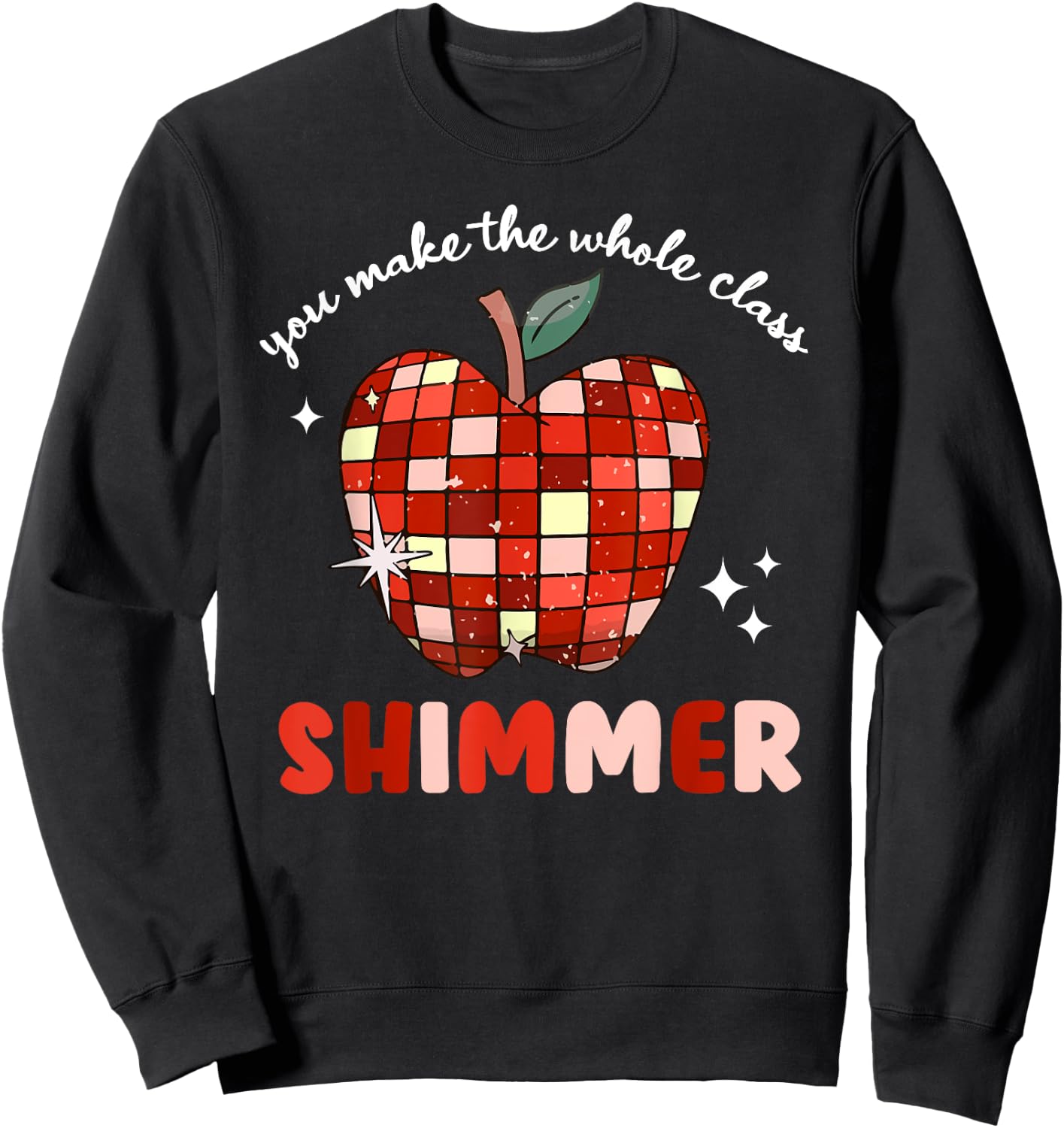 You Make The Whole Class Shimmer Sweatshirt - Sweatshirt | Black