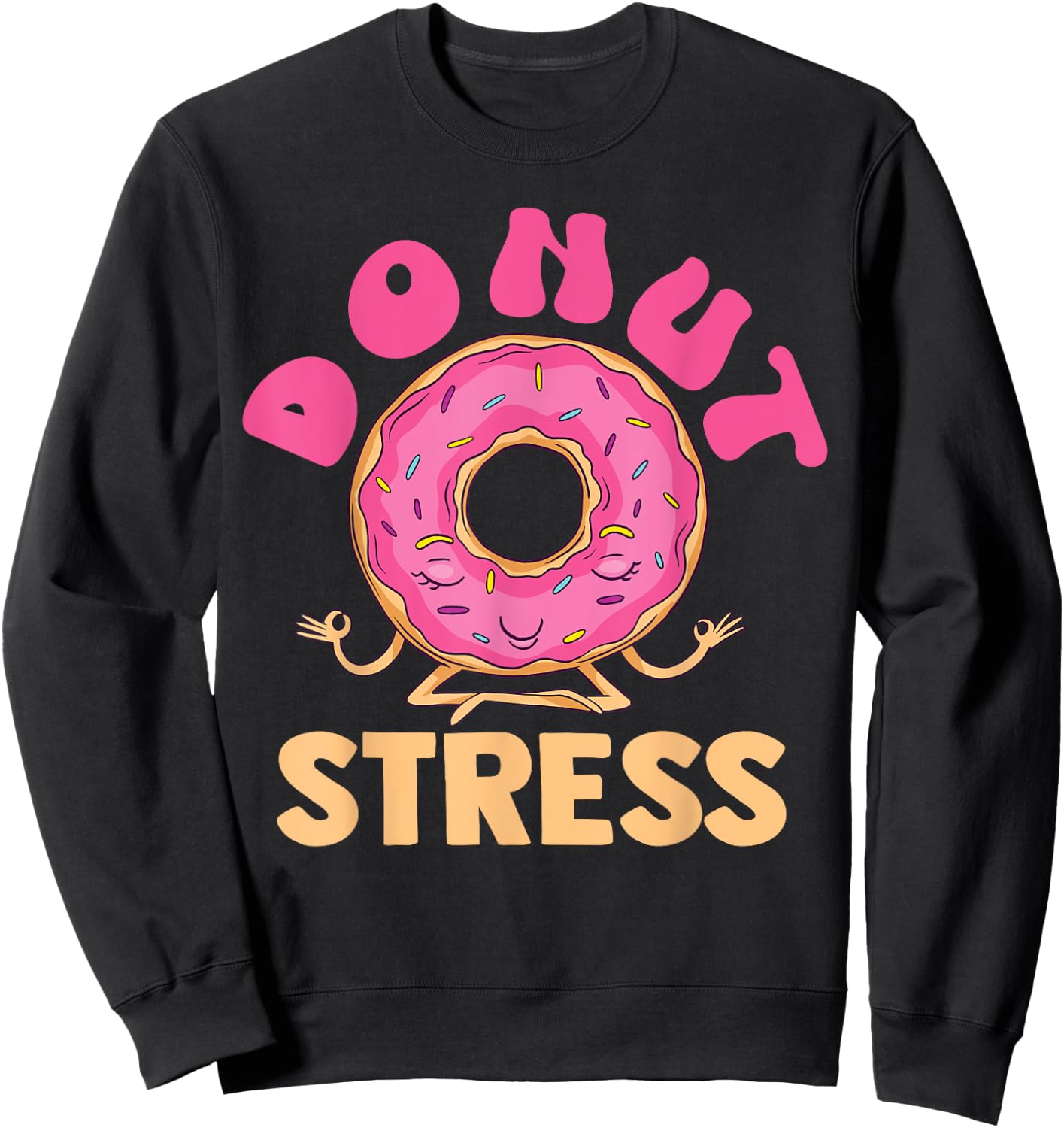Cute Meditating Baking Donut Stress for Bakers Sweatshirt - Sweatshirt | Black