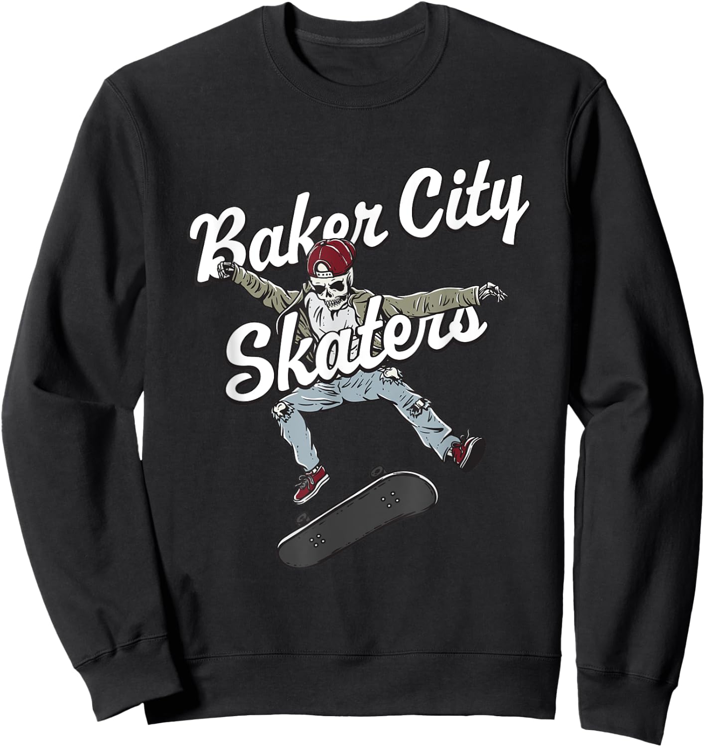Baker City Skater Skateboarding Funny Skateboard Humor Sweatshirt - Sweatshirt | Black