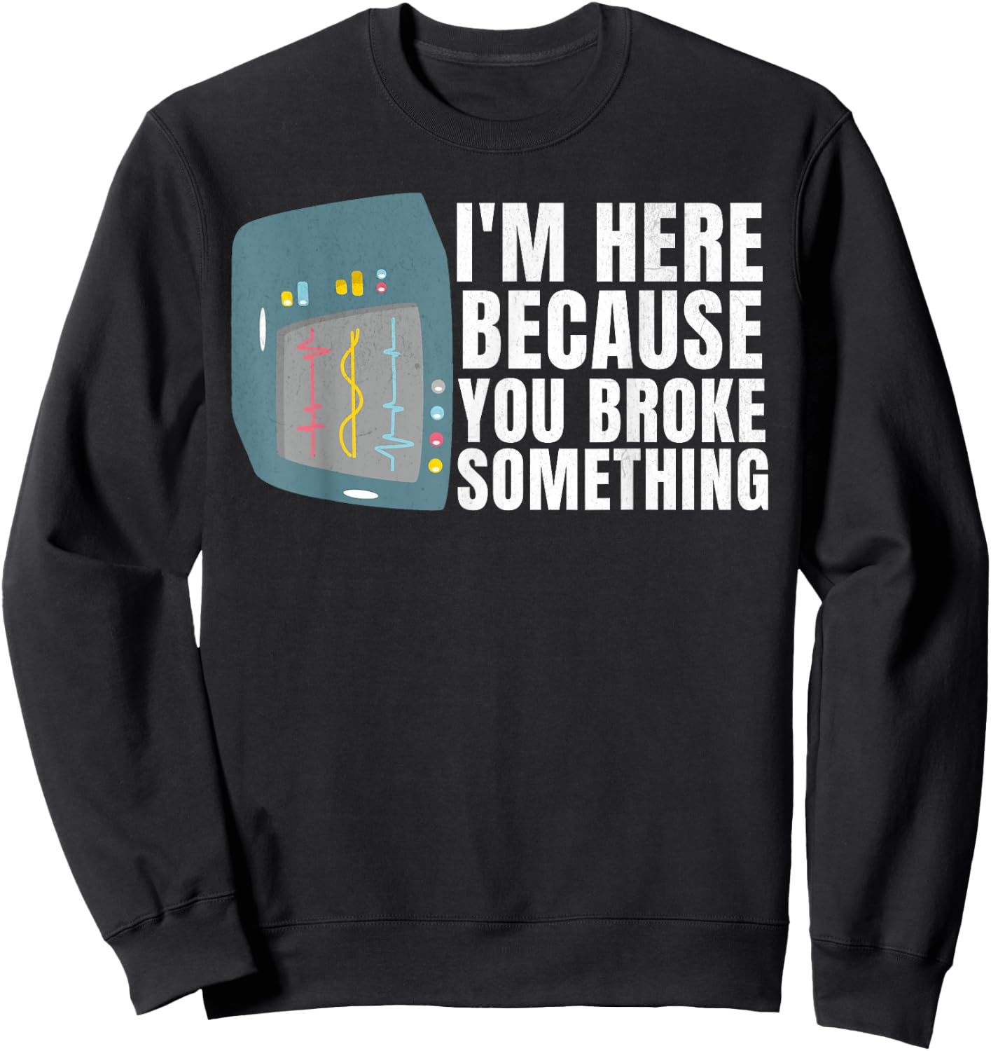 Funny Biomed Tech, Biomed Technician, Biomedical Technician Sweatshirt - Sweatshirt | Black