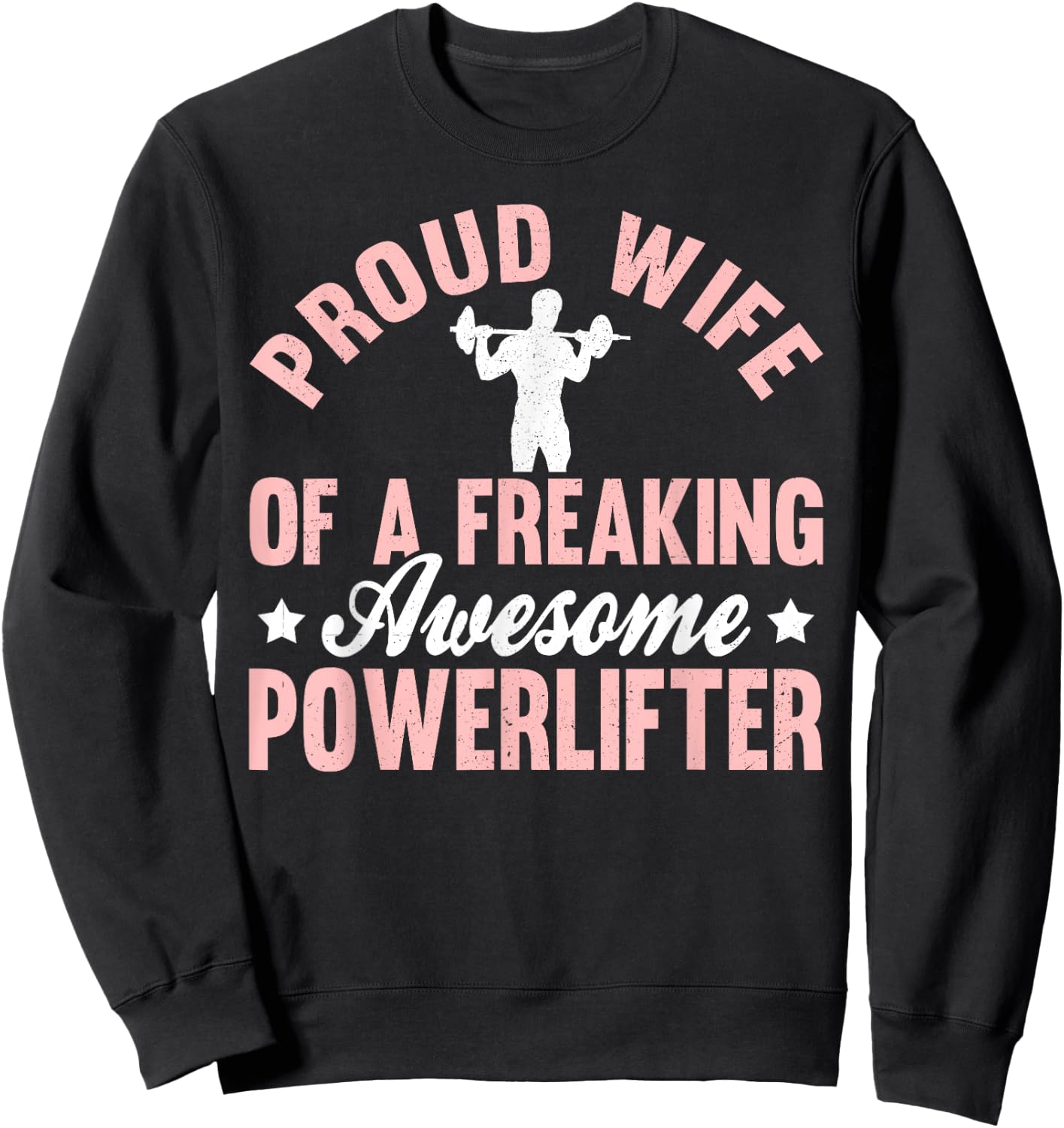 Powerlifter Powerlifting Power Lifting Strongman Wife Sweatshirt - Sweatshirt | Black