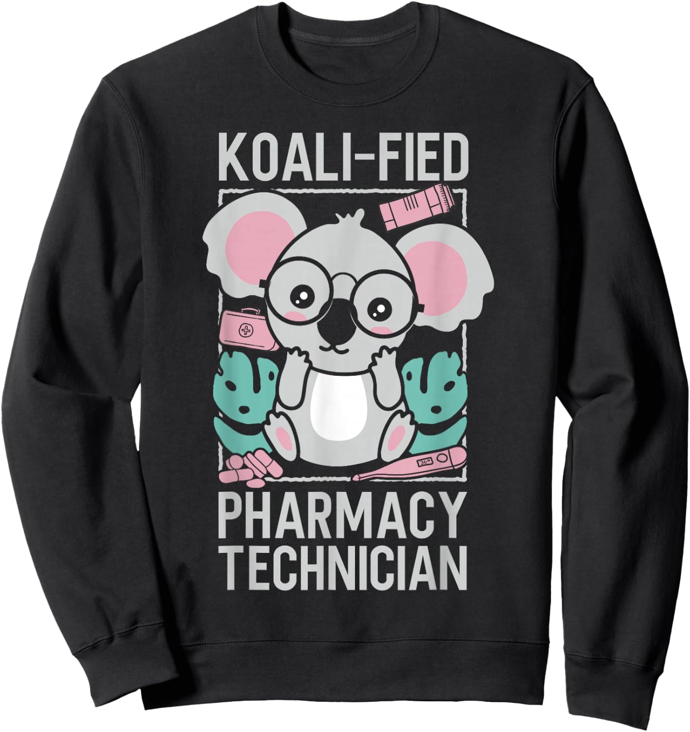 Pharmacy Tech Technician Pharmacist Student Koala Koala-Fied Sweatshirt - Sweatshirt | Black