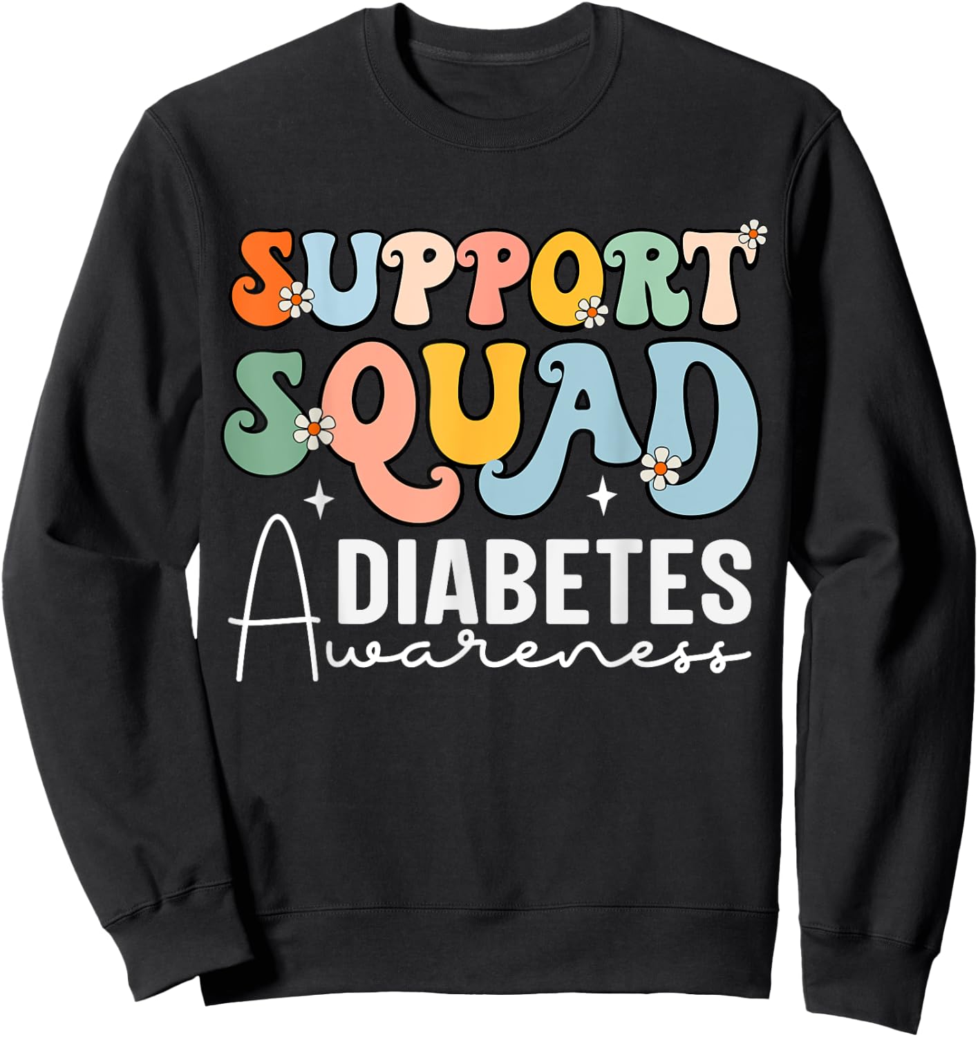 Support Squad Groovy- Type 1 Type 2 Diabetes Awareness Sweatshirt - Sweatshirt | Black