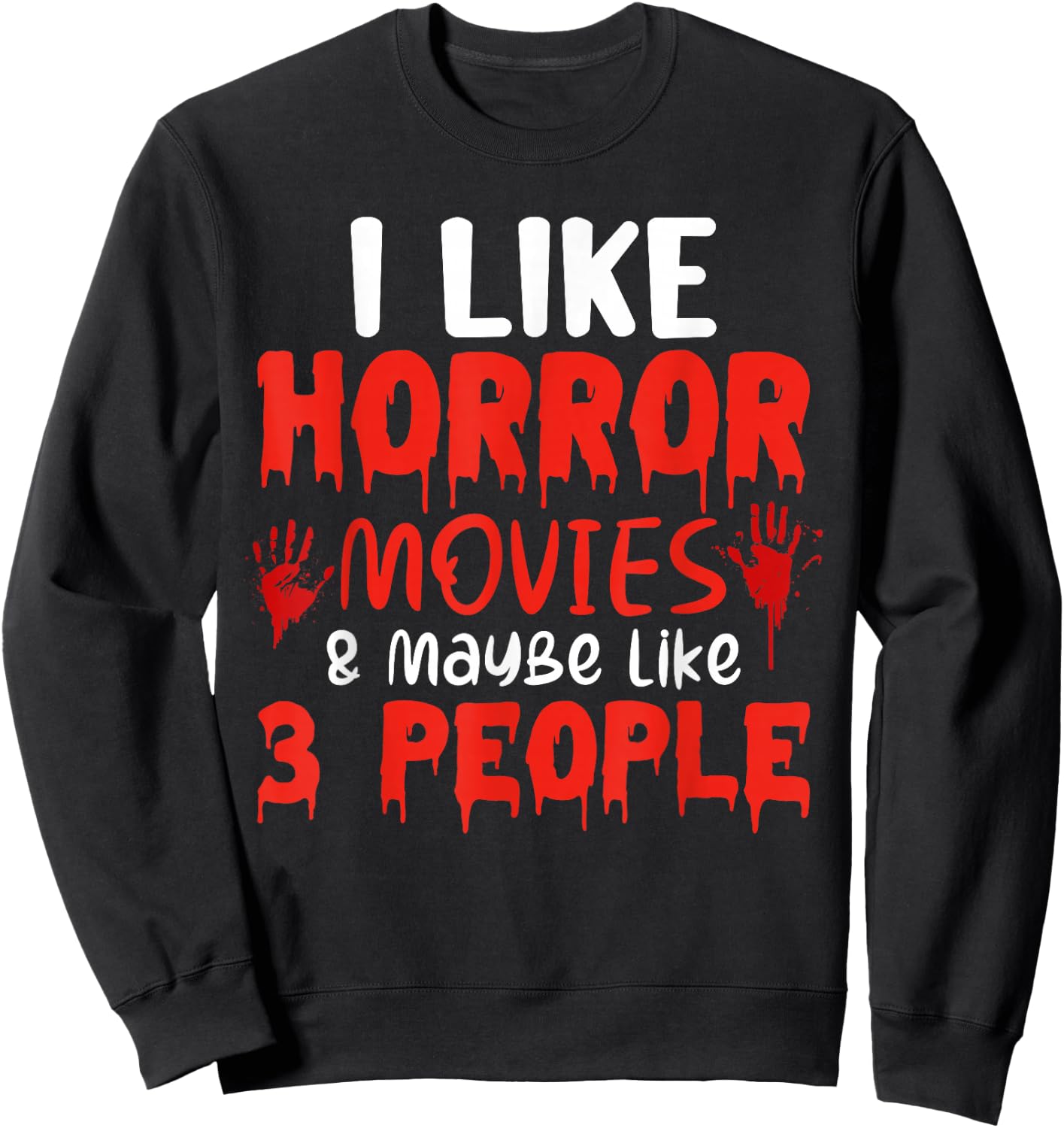 Horror Movie Gift Scary Movies True Crime Sweatshirt - Sweatshirt | Black