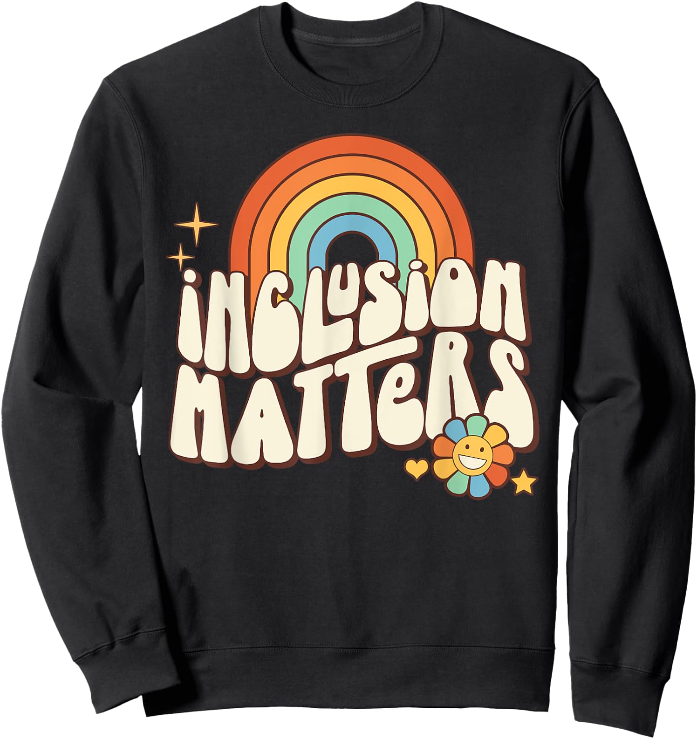 Special Education SPED Teacher Autism Inclusion Matters Men Women Girls Kids Sweatshirt - Sweatshirt | Black