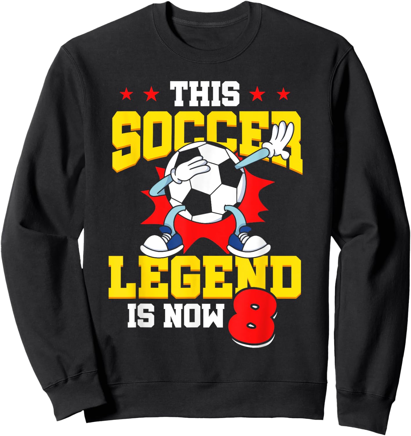 This Soccer Legend Is Now 8 Sports Kids 8th Birthday Sweatshirt - Sweatshirt | Black