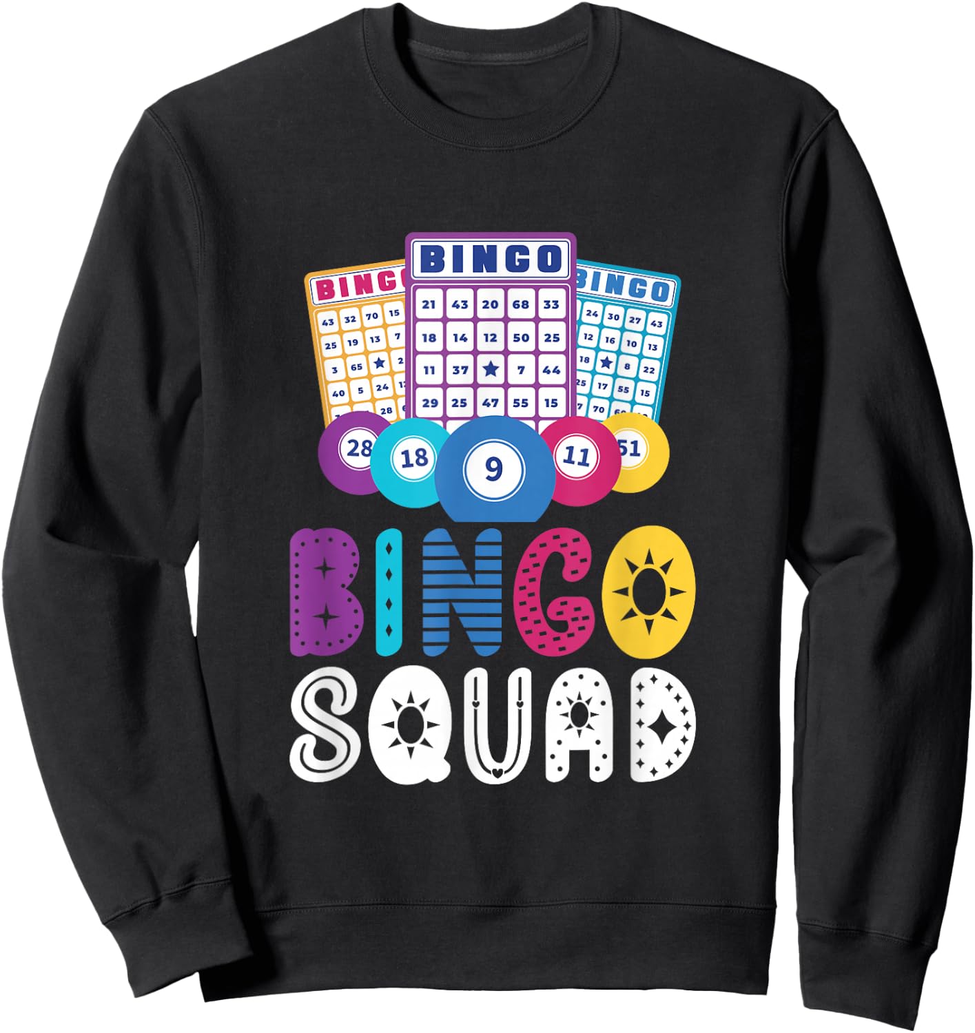 Bingo Squad Game Lover Player Humour Sweatshirt - Sweatshirt | Black