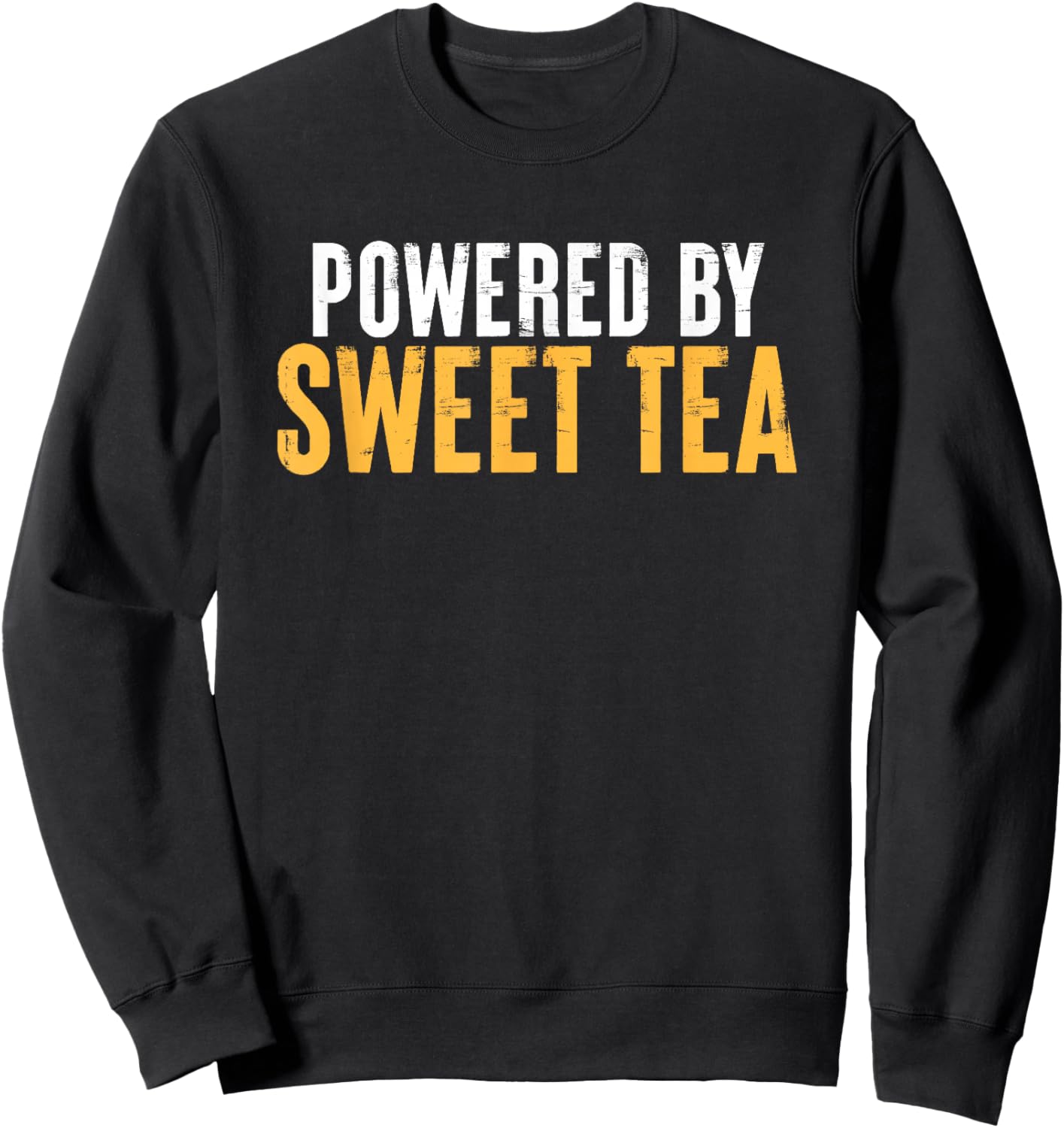 Powered By Sweet Tea Funny Southern Sweatshirt - Sweatshirt | Black