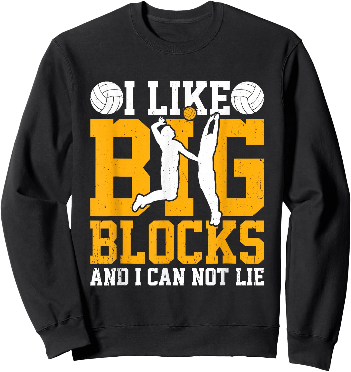 I Like Big Blocks, Fun Volleyball Center Blockers Sweatshirt - Sweatshirt | Black