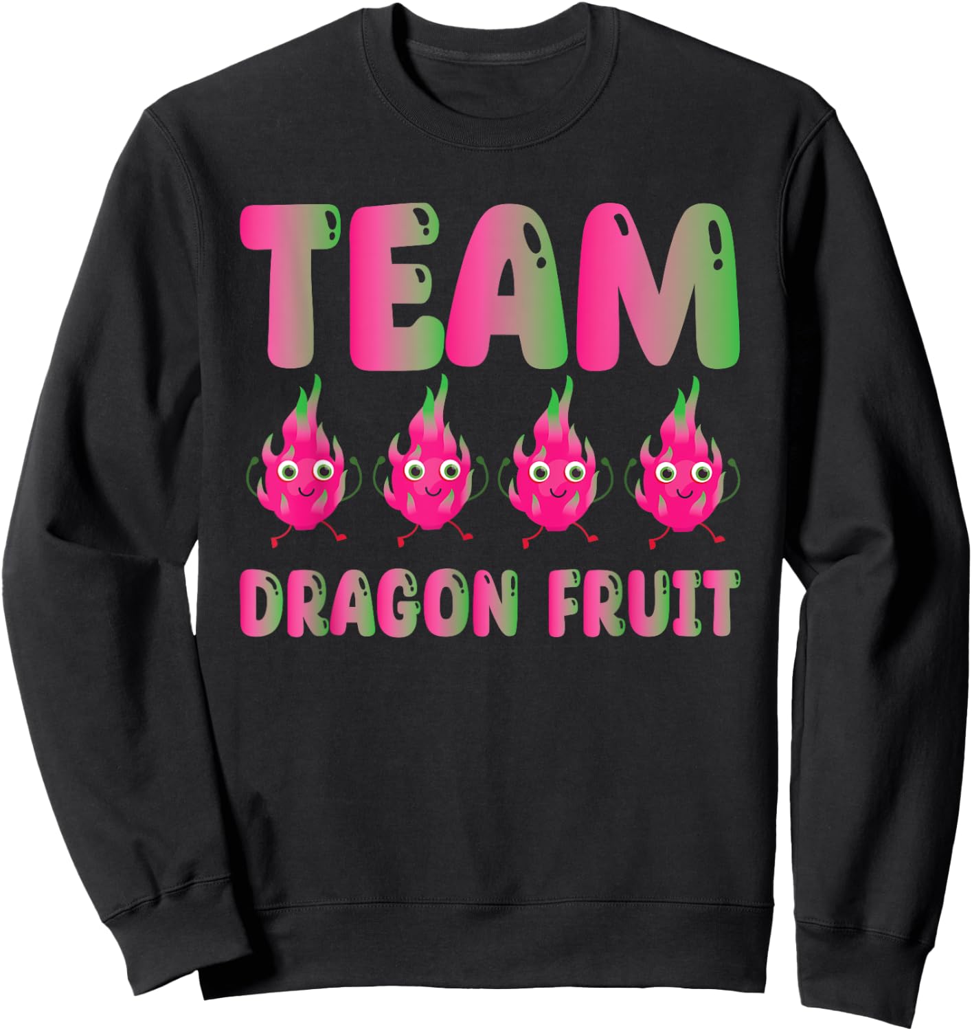 Funny Team Dragon Fruit Costume Love Tropical Food Sweatshirt - Sweatshirt | Black