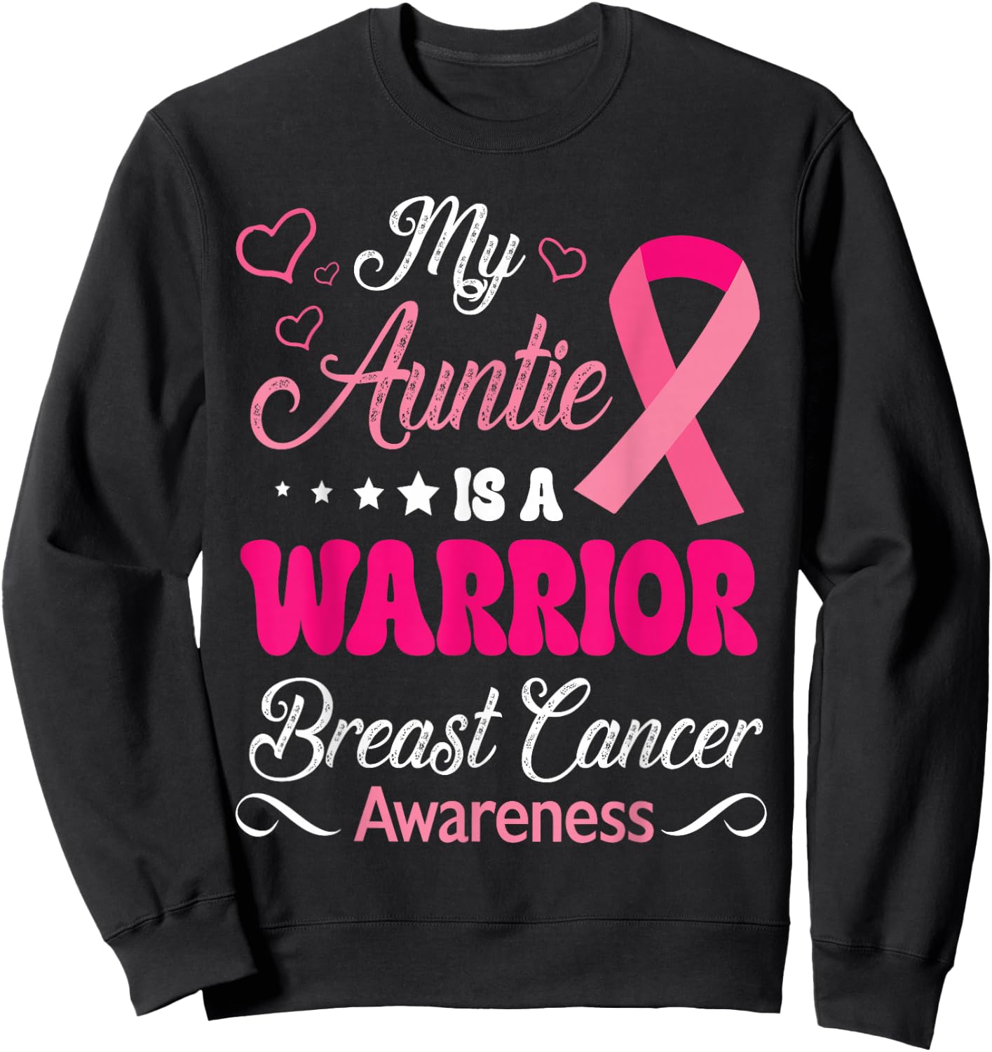 My Auntie Is A Warrior Breast Cancer Awareness Survivor Help Sweatshirt - Sweatshirt | Black