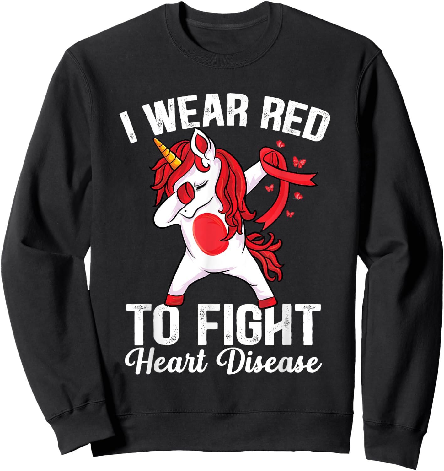 Dabbing unicorn I Wear Red To Fight Heart Disease Awareness Sweatshirt - Sweatshirt | Black