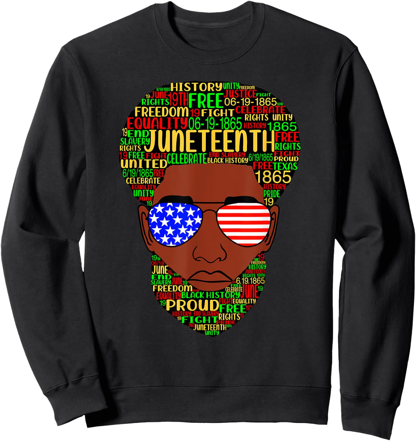 Juneteenth Natural Beard Afro Hair Word Art USA Sunglasses Sweatshirt - Sweatshirt | Black