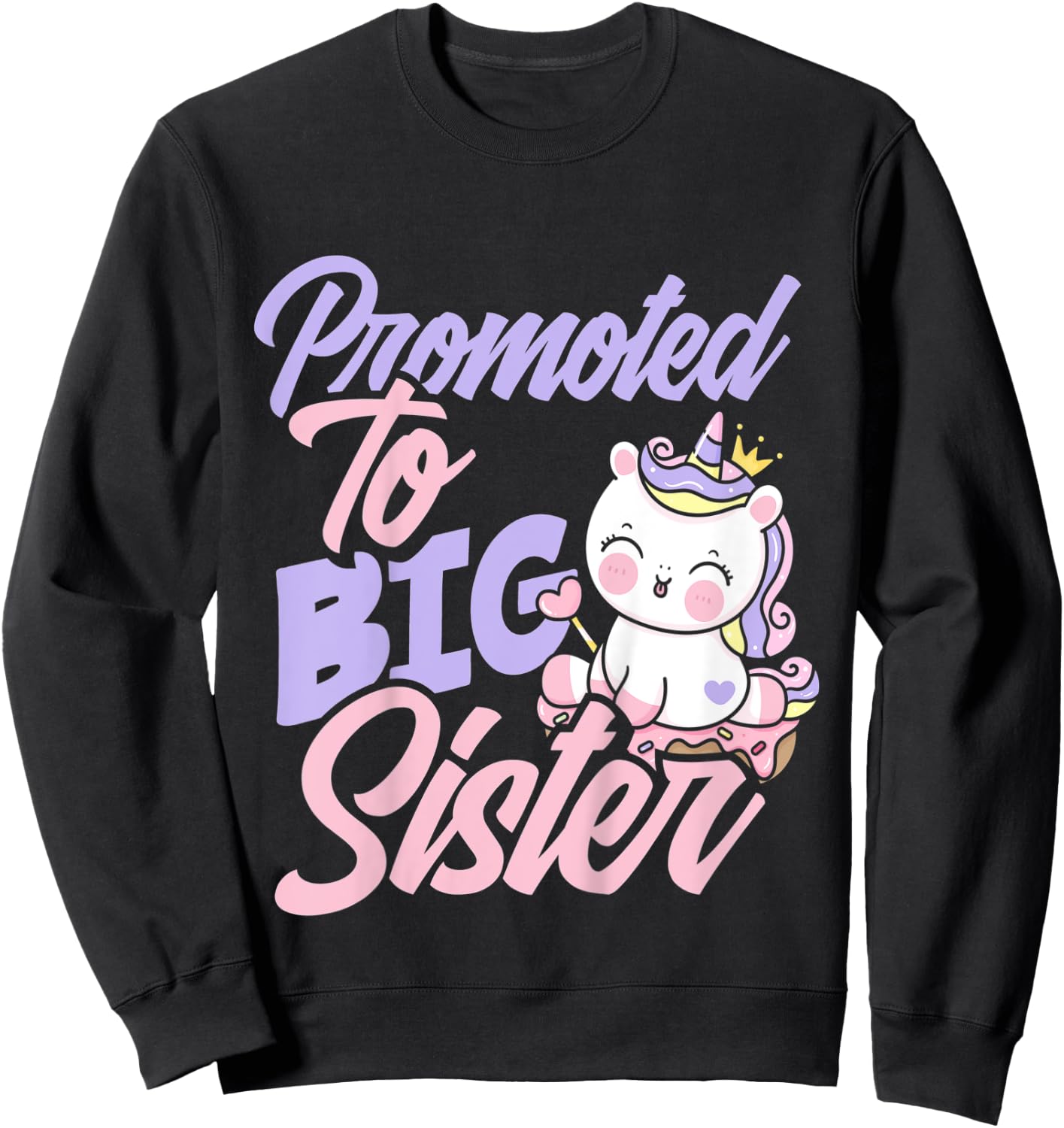 Kids Promoted To Big Sister Cute Girls Unicorn Big Sister Sweatshirt - Sweatshirt | Black