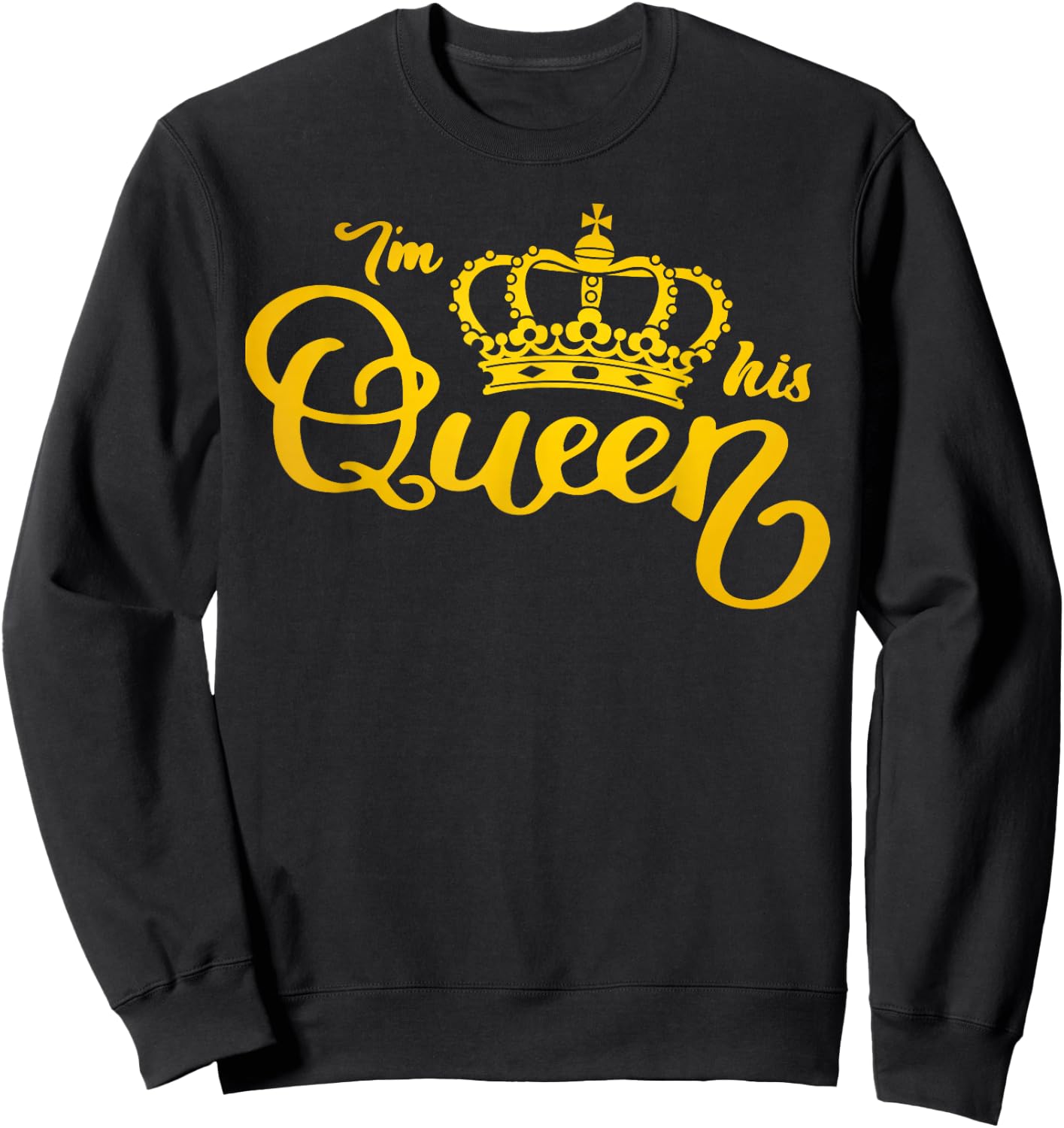 I'm His Queen I'm Her King Crown Valentine Couple Matching Sweatshirt - Sweatshirt | Black