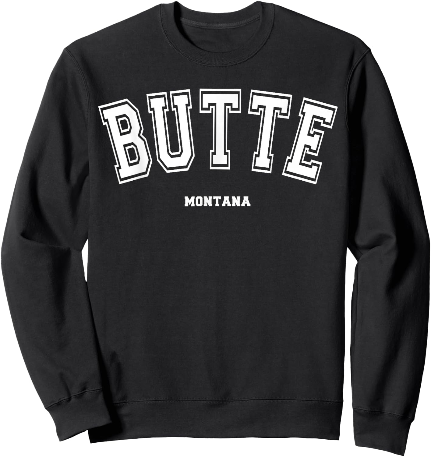 Butte Montana Sweatshirt - Sweatshirt | Black